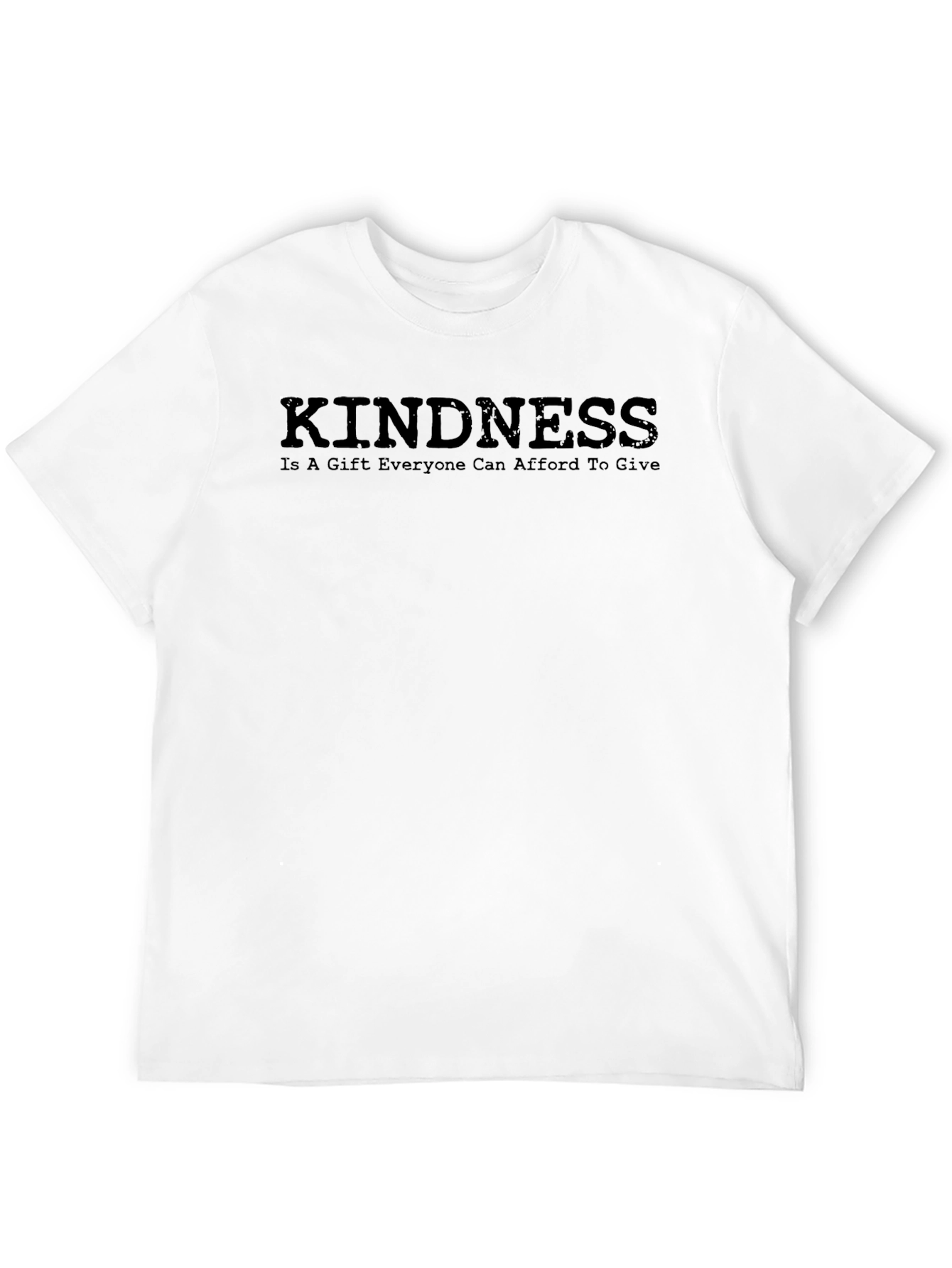 Kindness T-Shirt: A Gift Everyone Can Afford