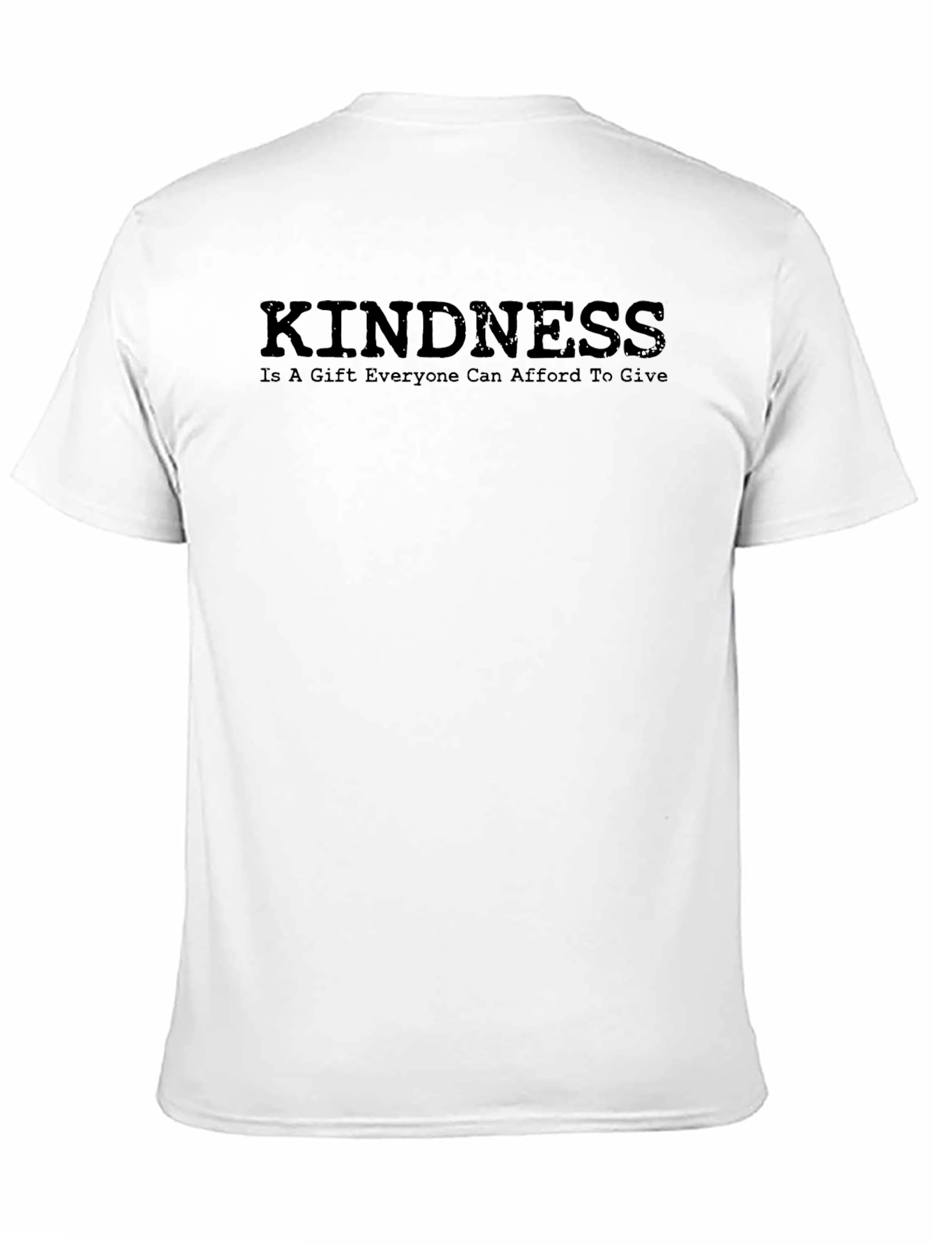 Kindness T-Shirt: A Gift Everyone Can Afford