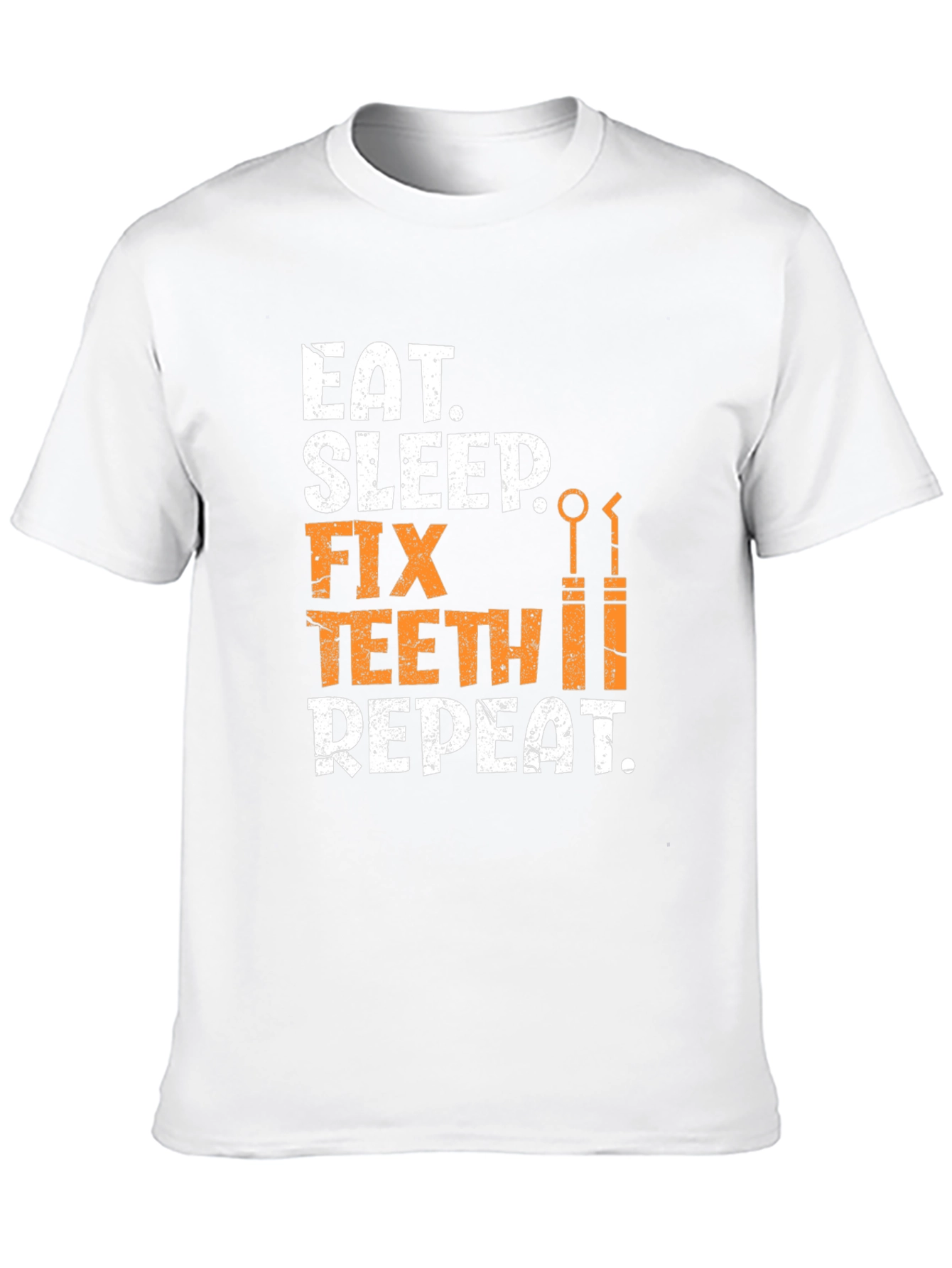 Eat Sleep Fix Teeth Repeat T-Shirt