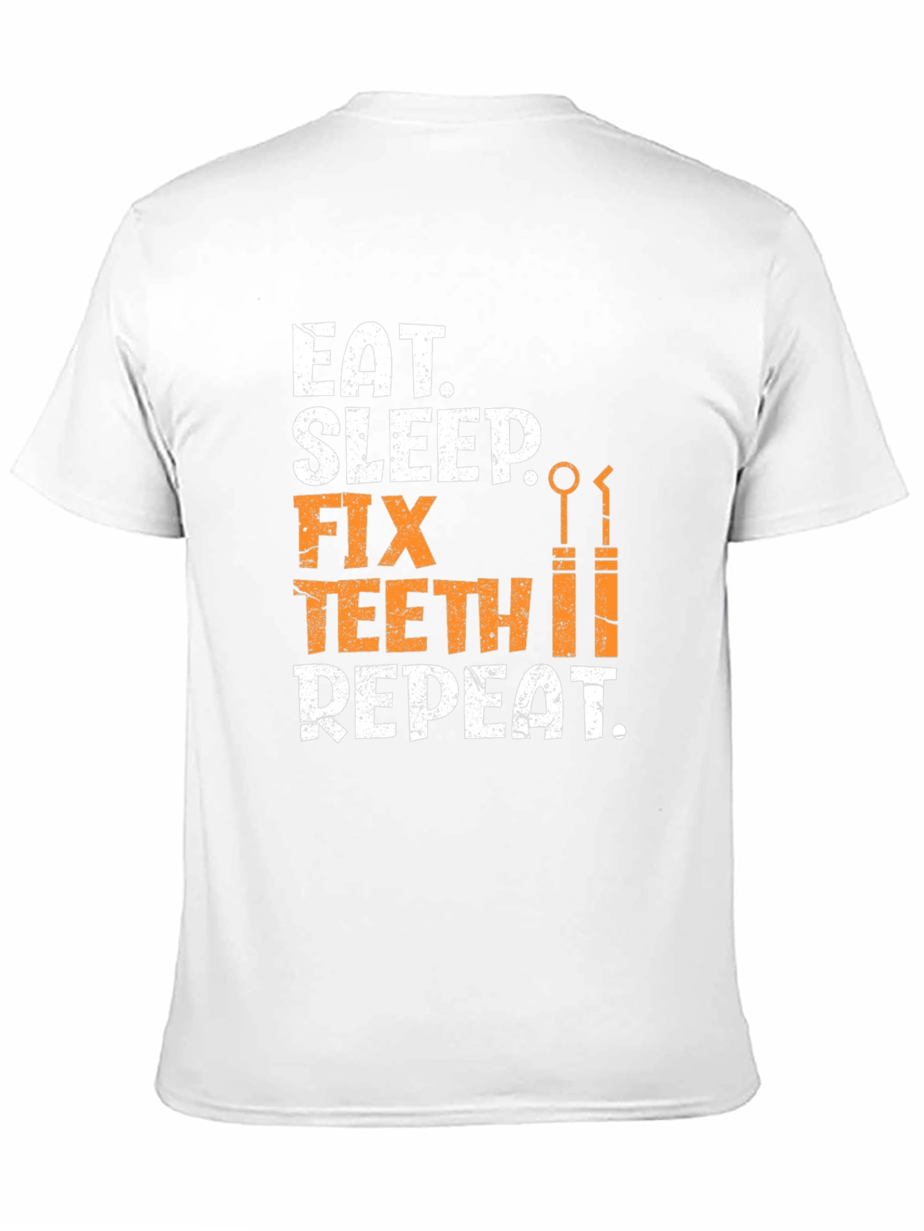 Eat Sleep Fix Teeth Repeat T-Shirt