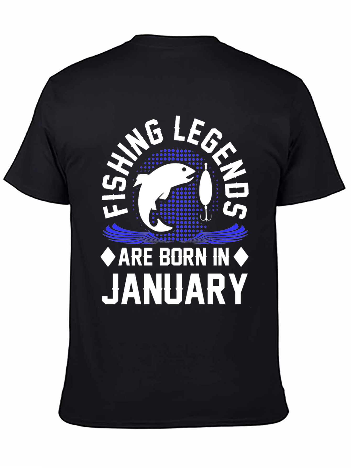 Fishing Legends Born in January - Graphic T-Shirt