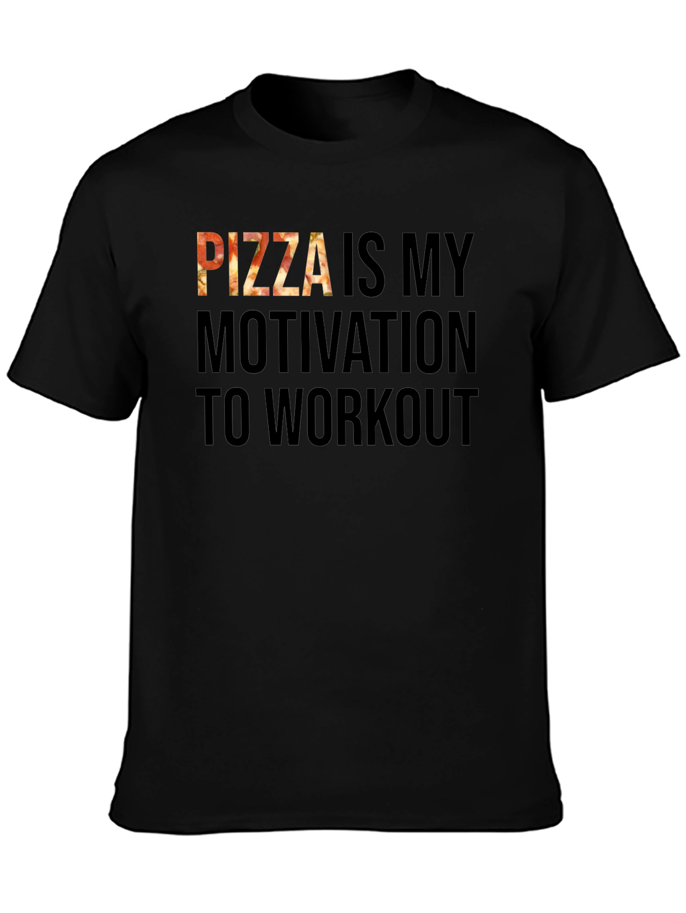 Pizza Motivation Workout T-Shirt