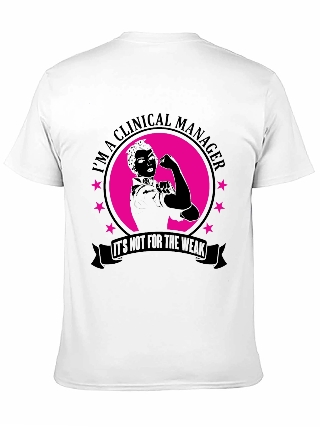 Clinical Manager Rosie the Riveter T-Shirt