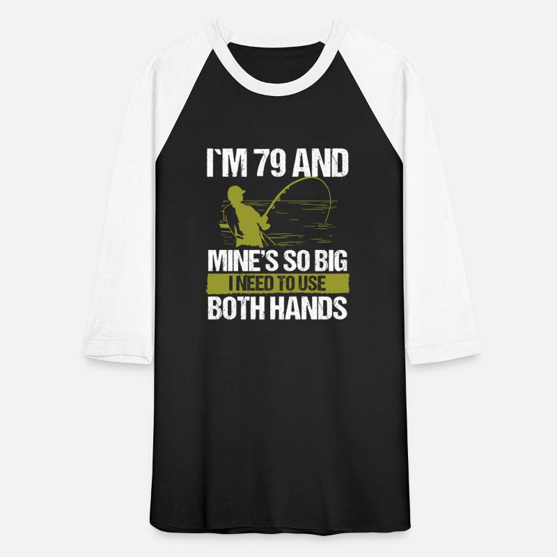 79 Year Old Fishing Lure Fisherman Rod Funny 79