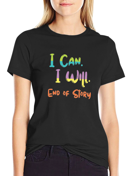 Motivational I Can I Will Black T-Shirt