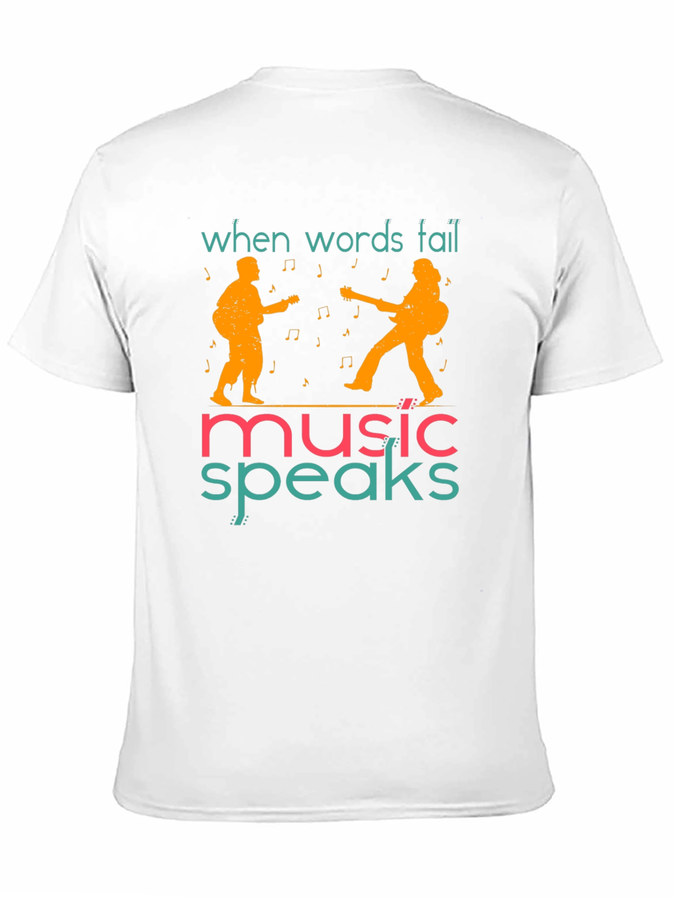 When Words Fail Music Speaks T-Shirt