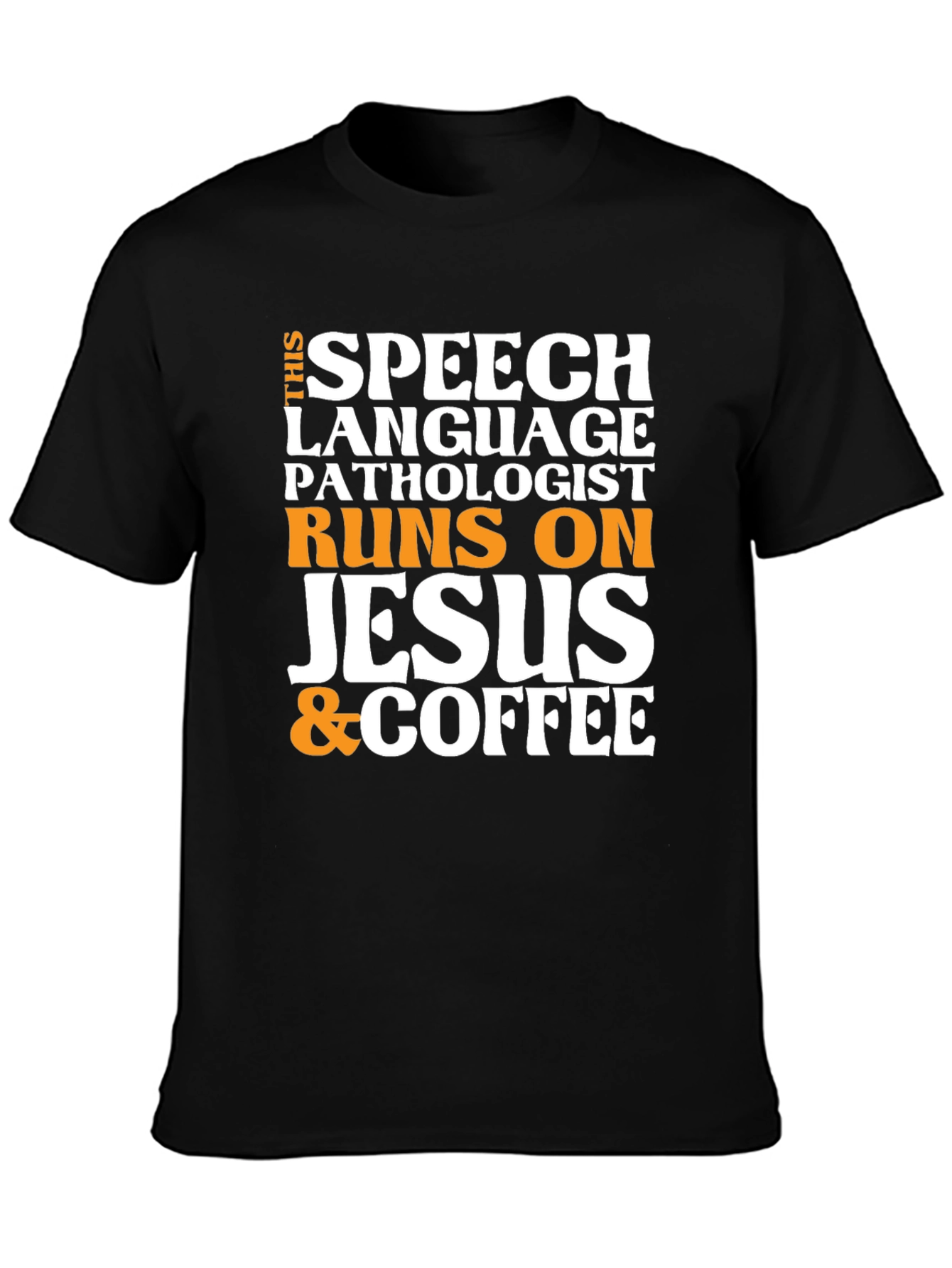 Speech Pathologist Jesus & Coffee T-Shirt