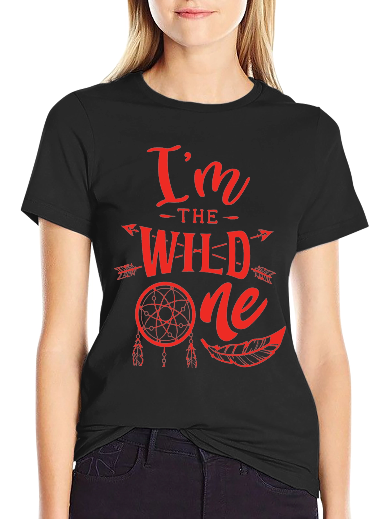 Im The Wild One T-Shirt - Dream Catcher