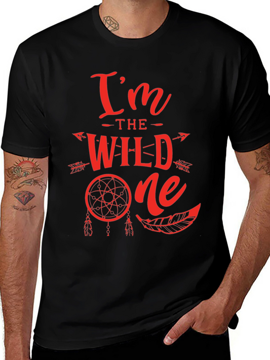 Im The Wild One T-Shirt - Dream Catcher