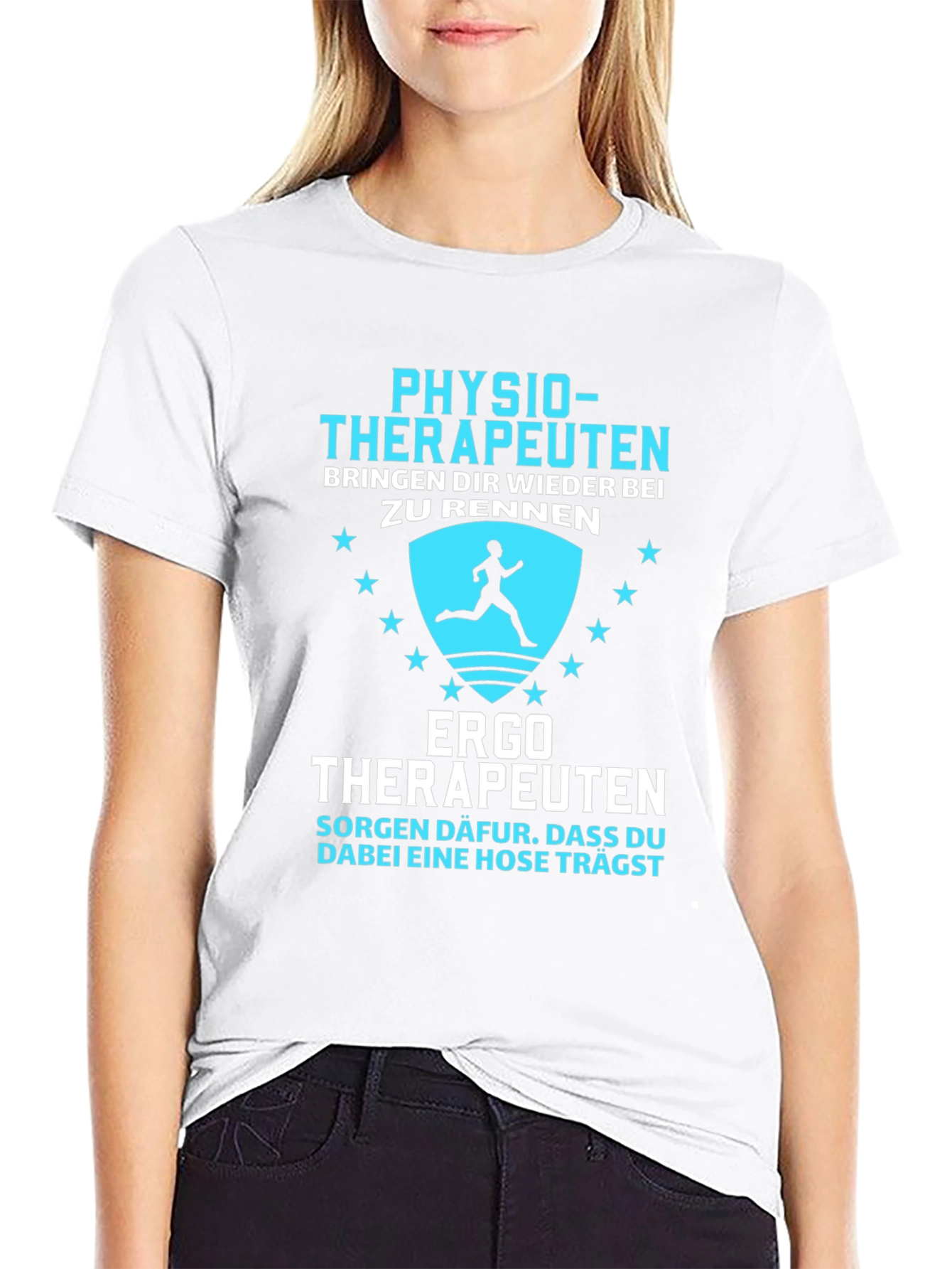 Physio & Ergo Therapist T-Shirt: Run with Confidence!