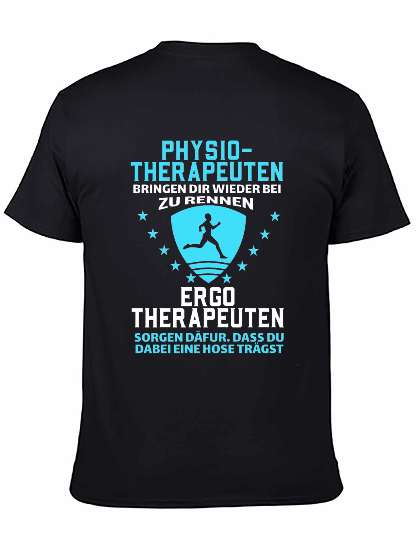 Physio & Ergo Therapist T-Shirt: Run with Confidence!