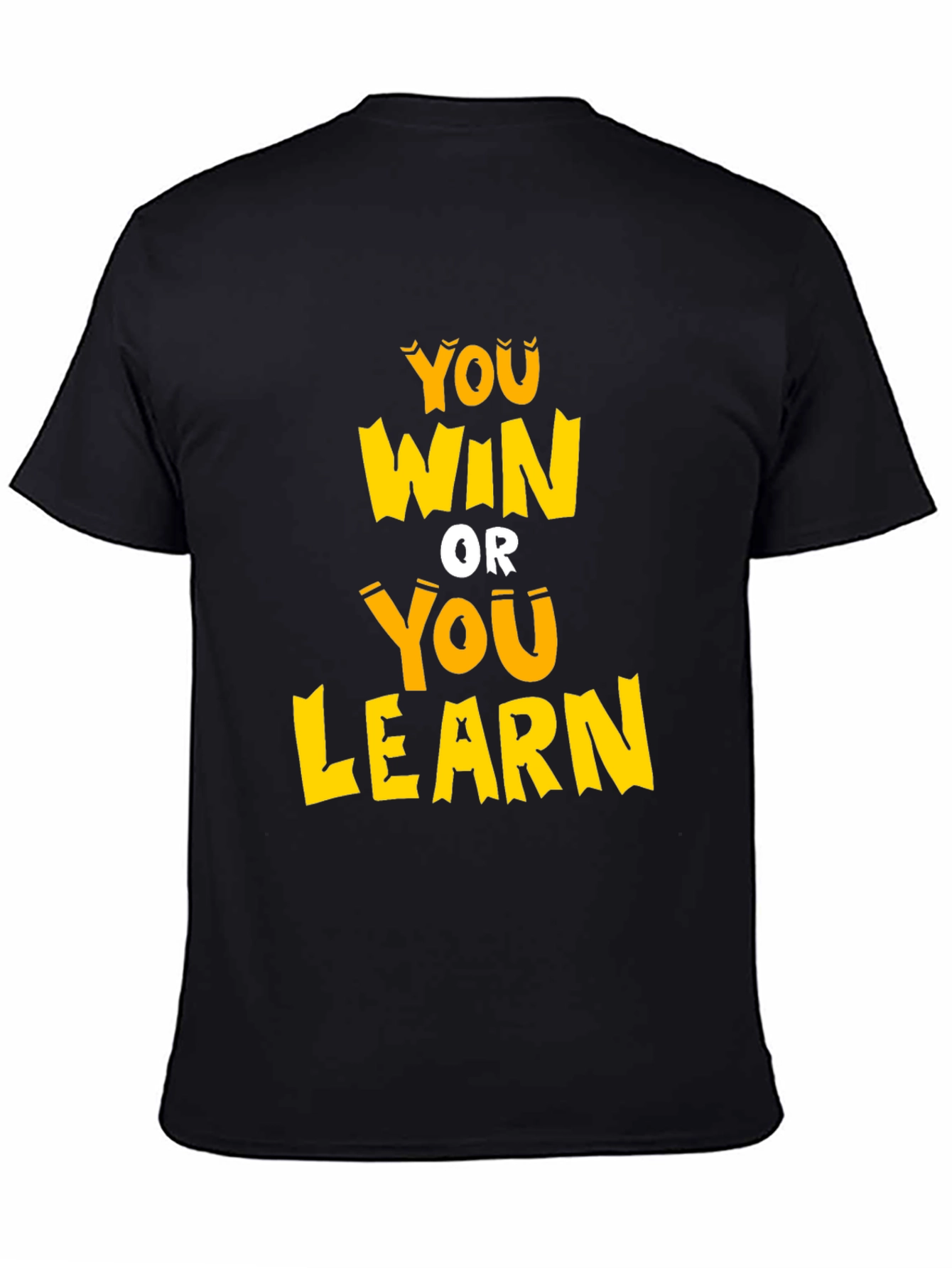 You Win or You Learn Graphic Tee