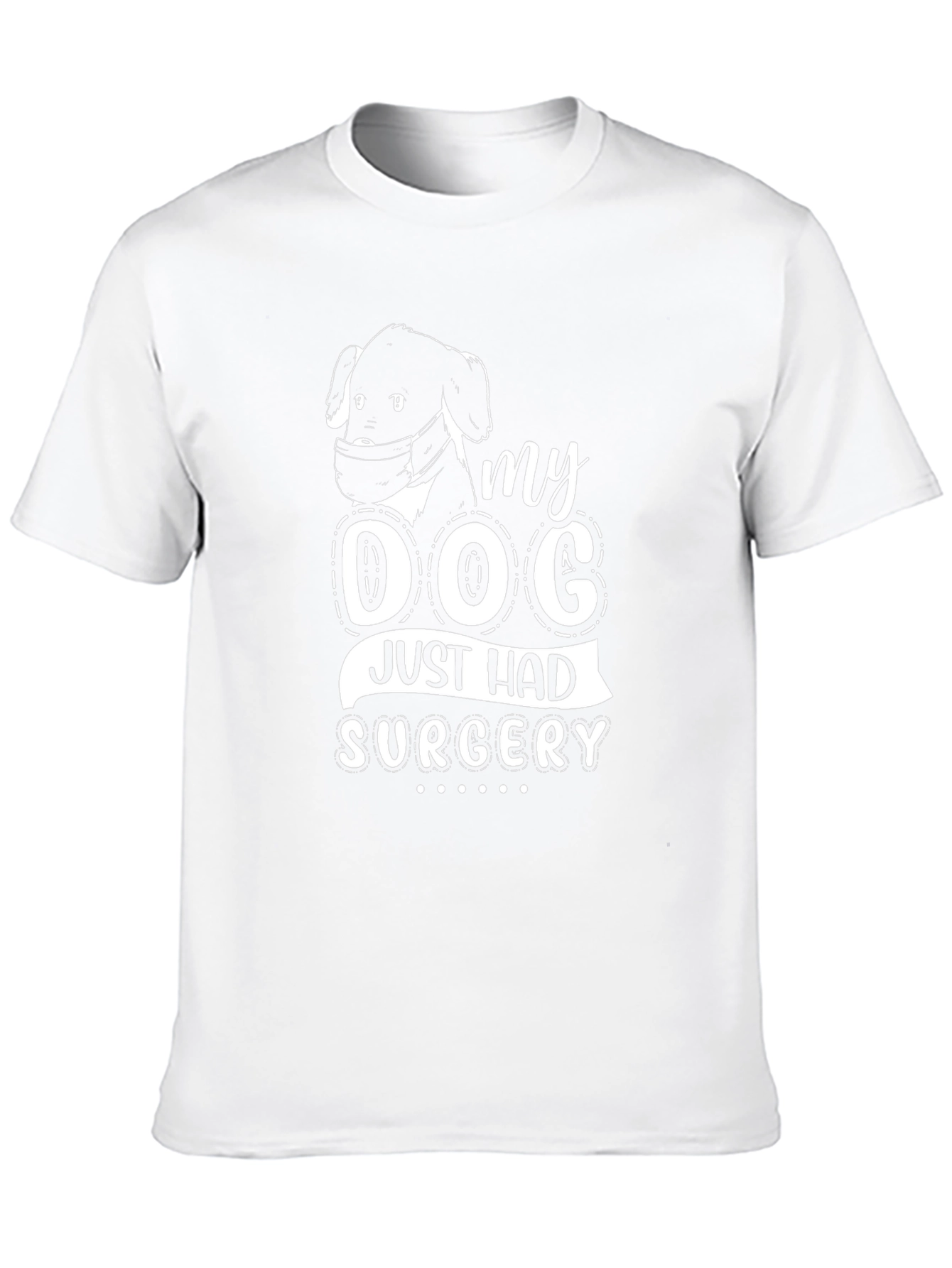 My Dog Had Surgery T-Shirt