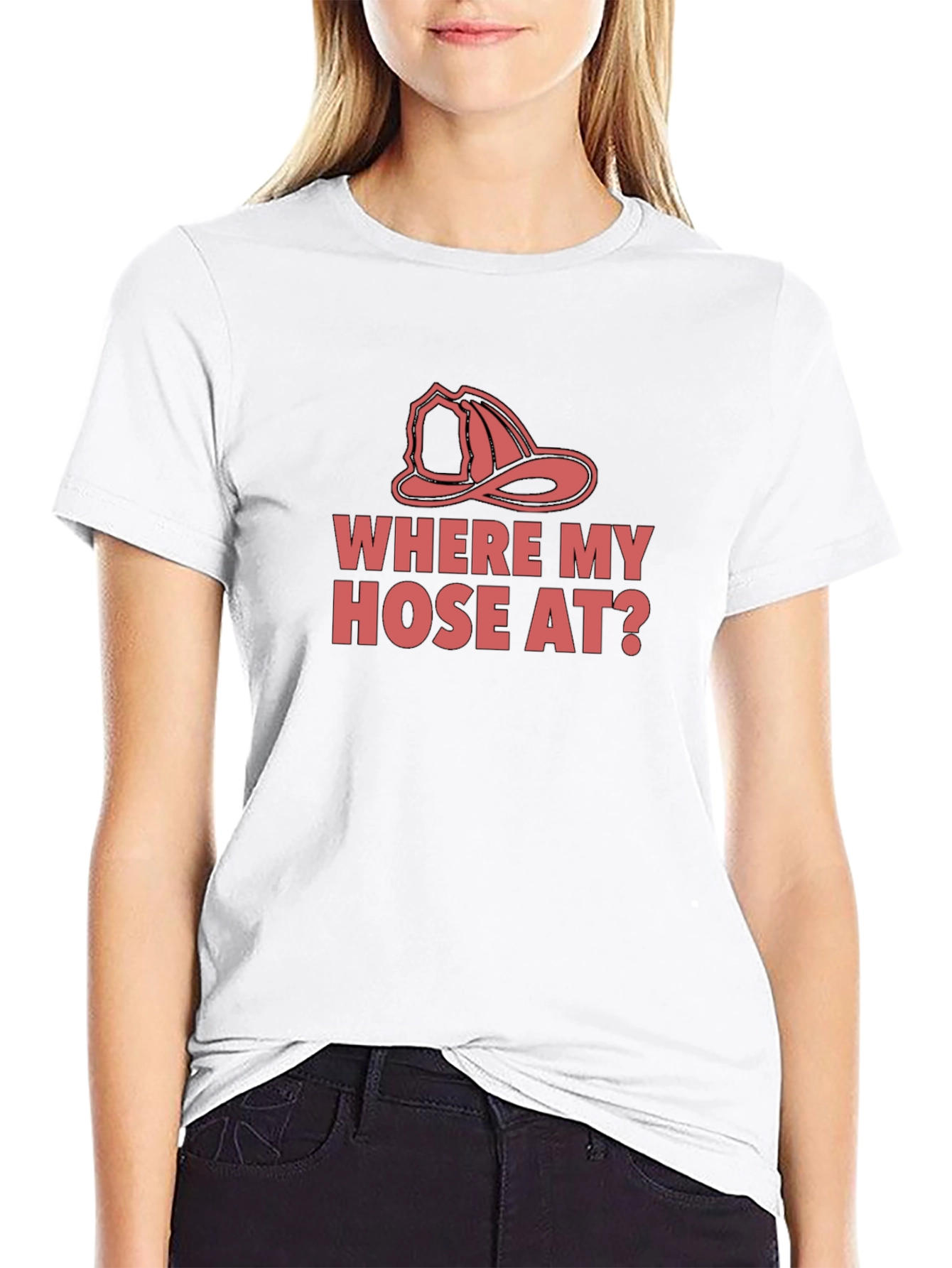 Funny Firefighter T-Shirt - Where My Hose At?