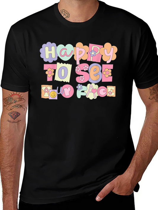 Happy To See My Face Graphic Tee