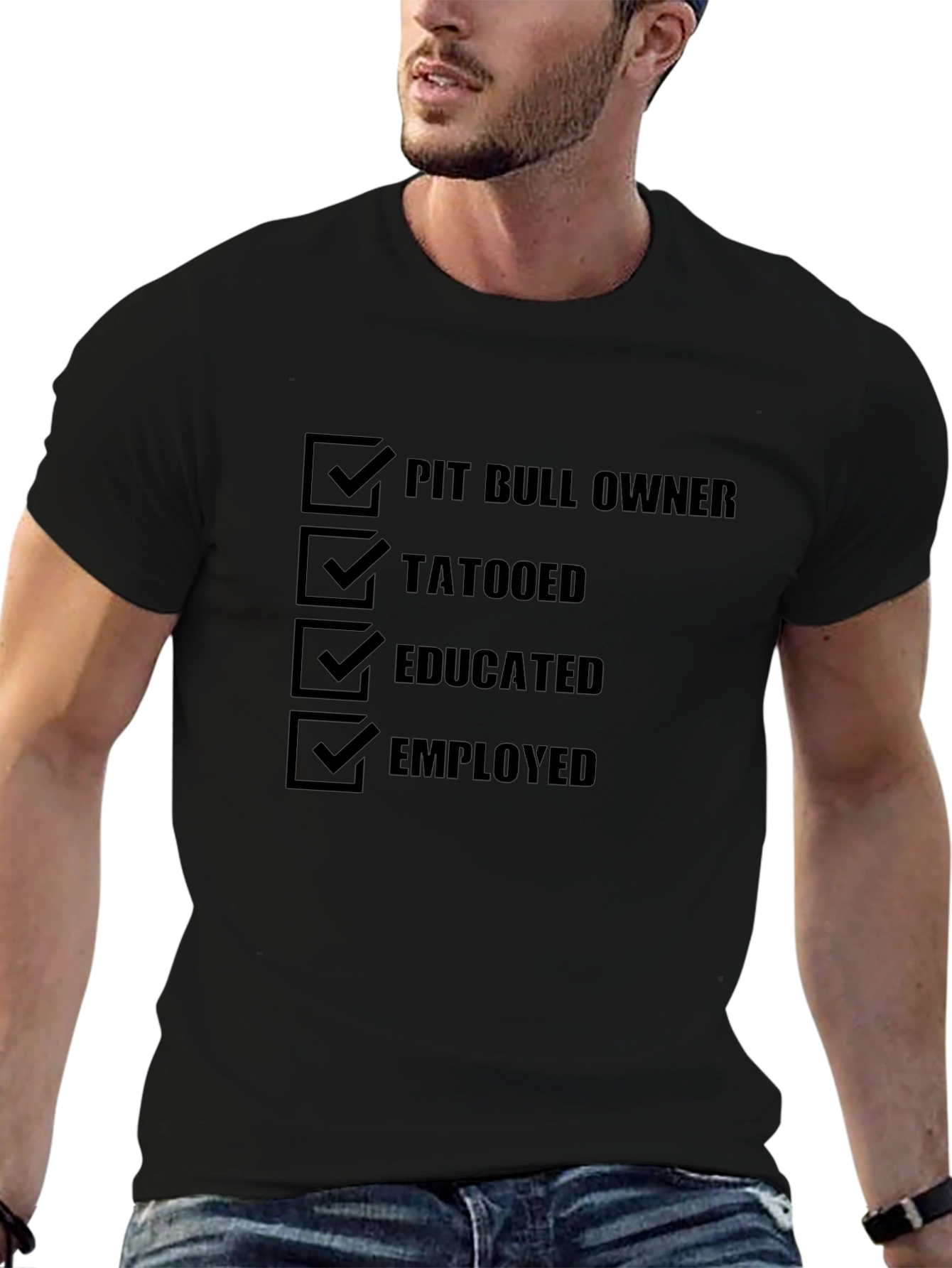 Pit Bull Owner Tattooed Educated Employed T-Shirt