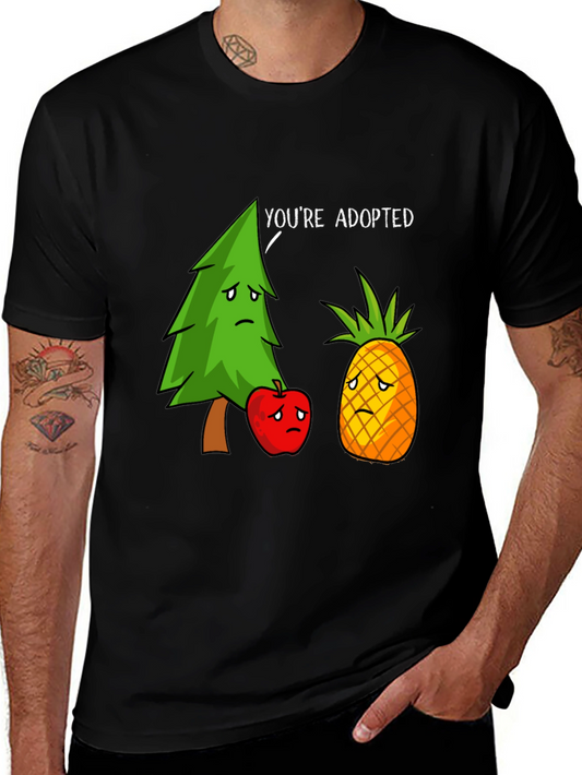 Humorous Youre Adopted Graphic T-Shirt