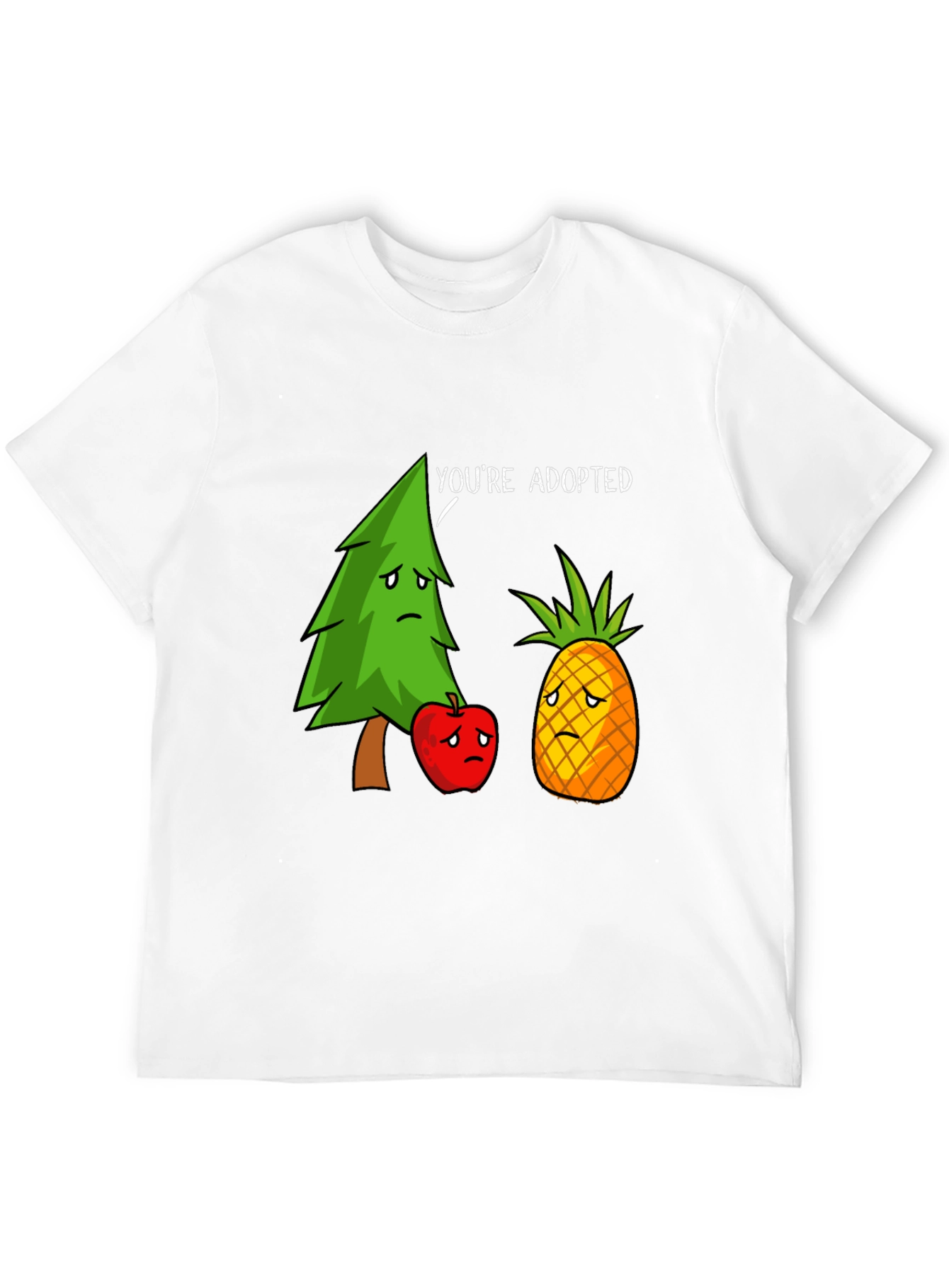 Humorous Youre Adopted Graphic T-Shirt