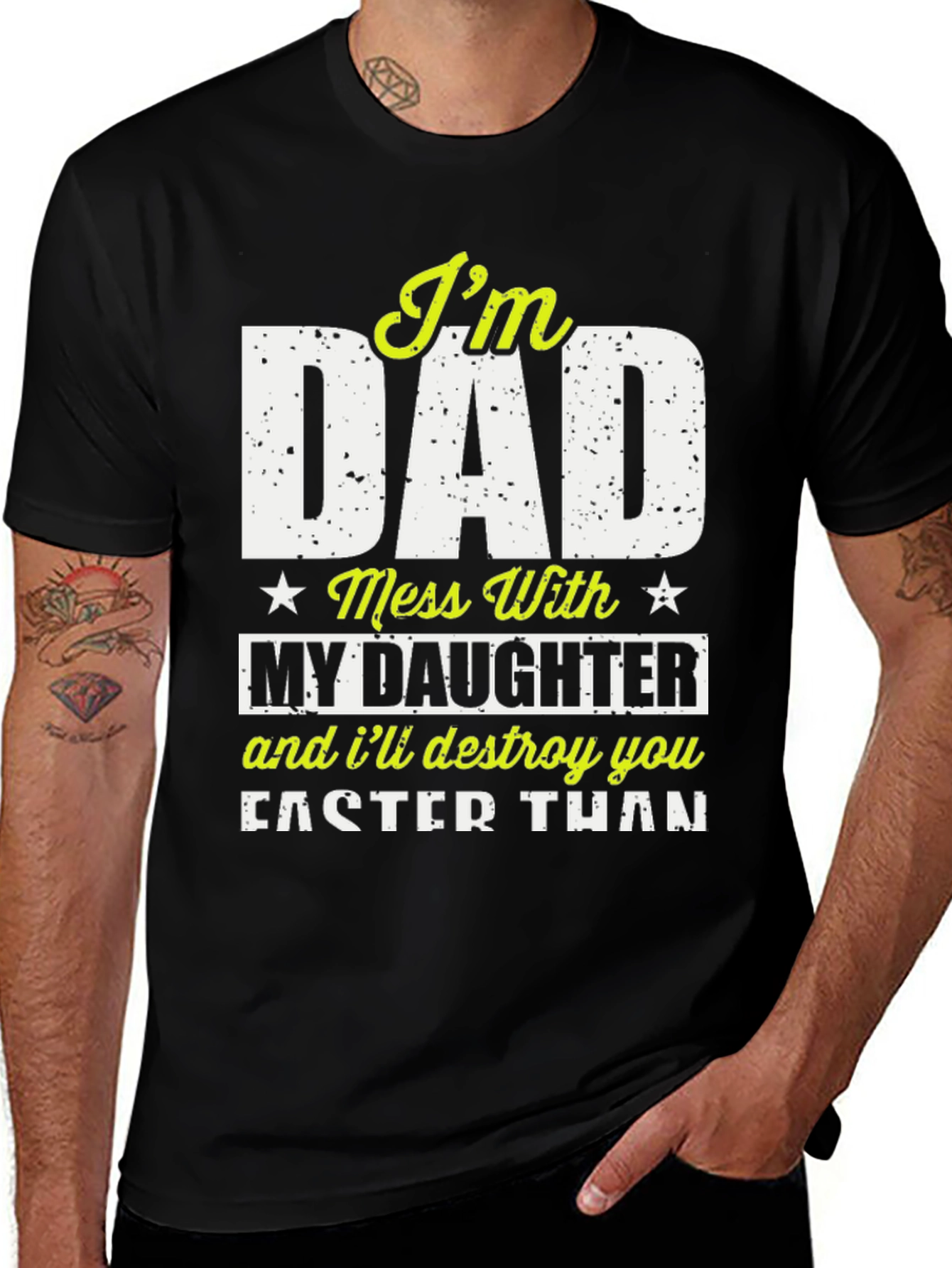 Im Dad Mess With My Daughter T-Shirt