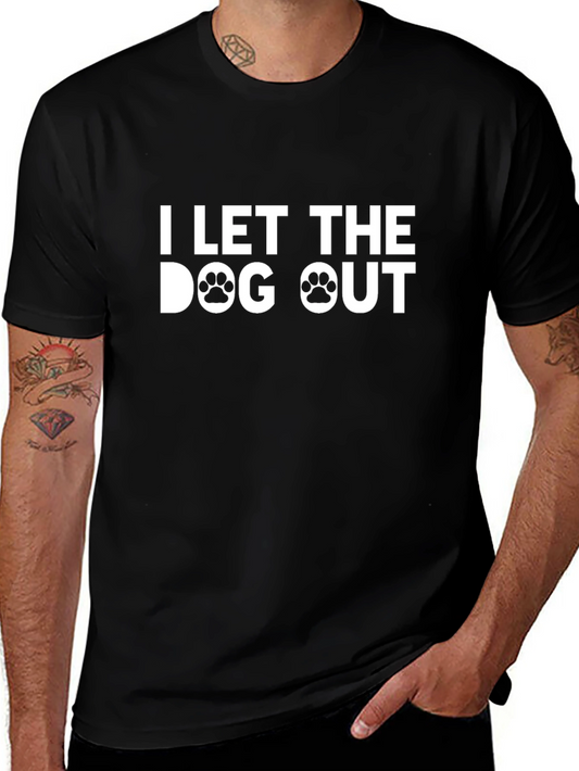 I Let The Dog Out Graphic Tee