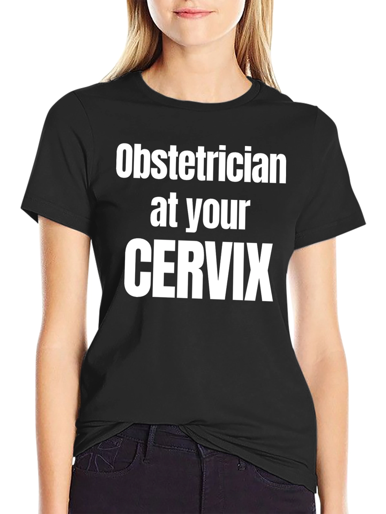 Obstetrician at Your Cervix Graphic Tee