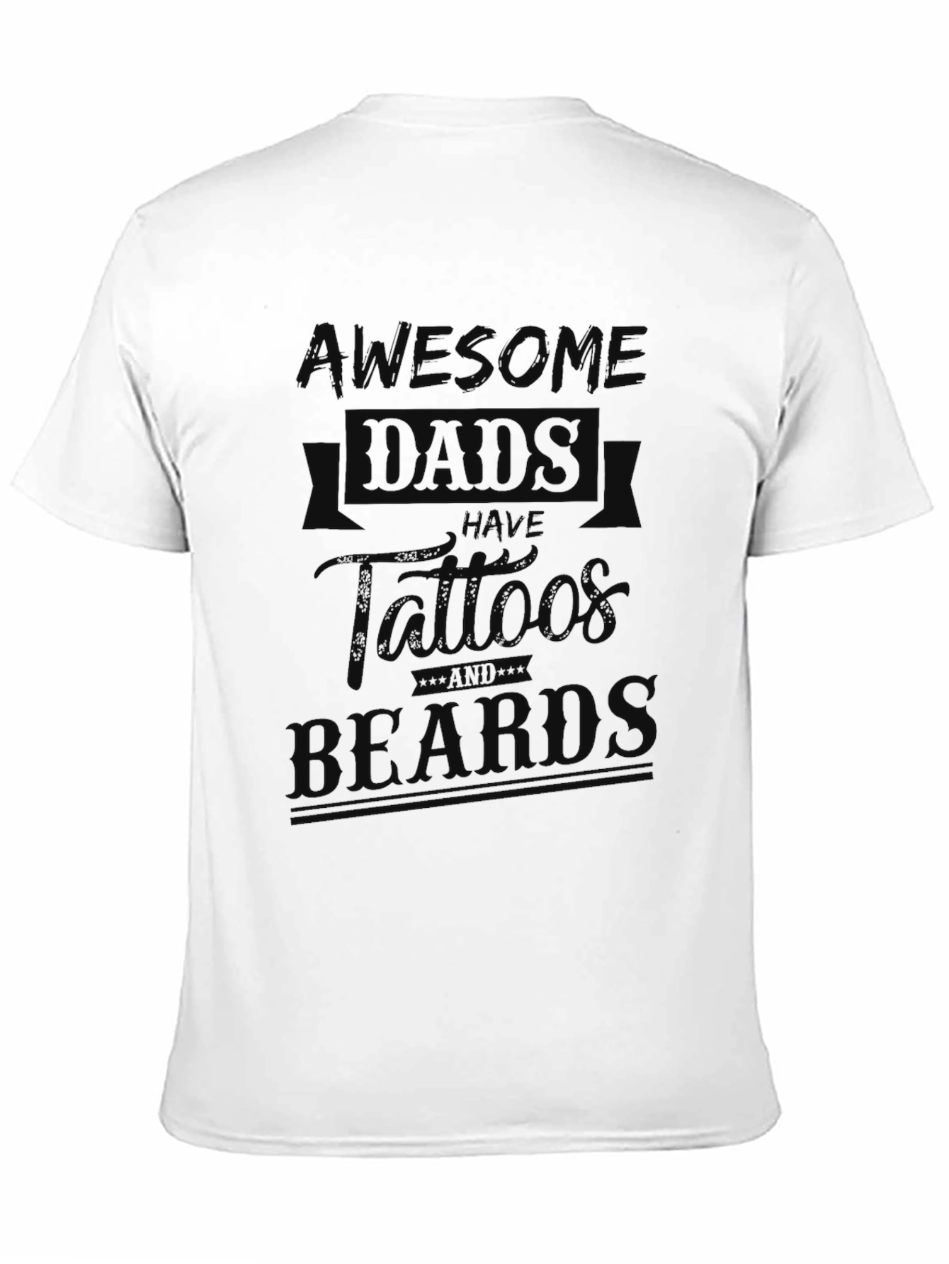 Awesome Dads Have Tattoos and Beards Black T-Shirt