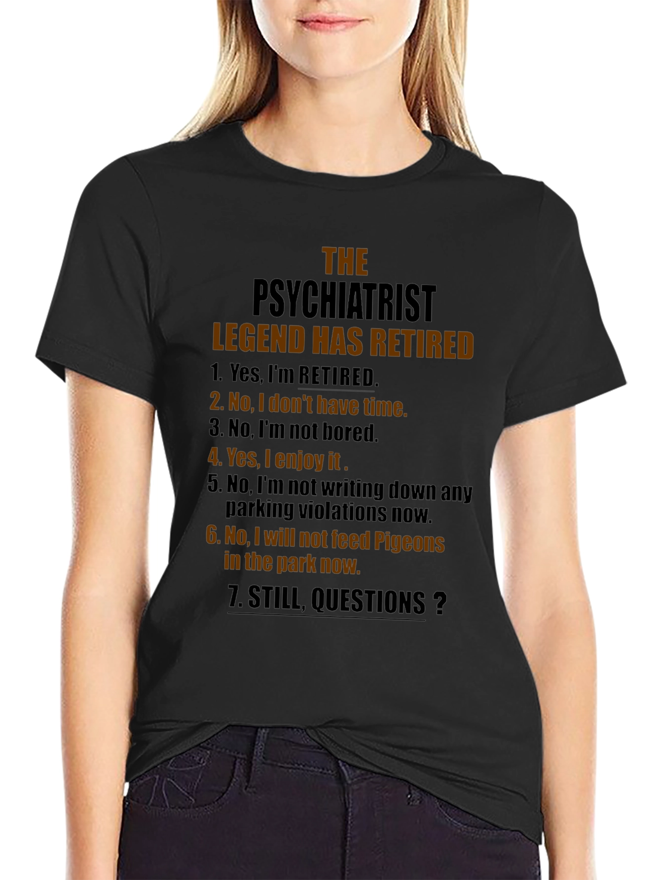 Retired Psychiatrist Legend Novelty T-Shirt
