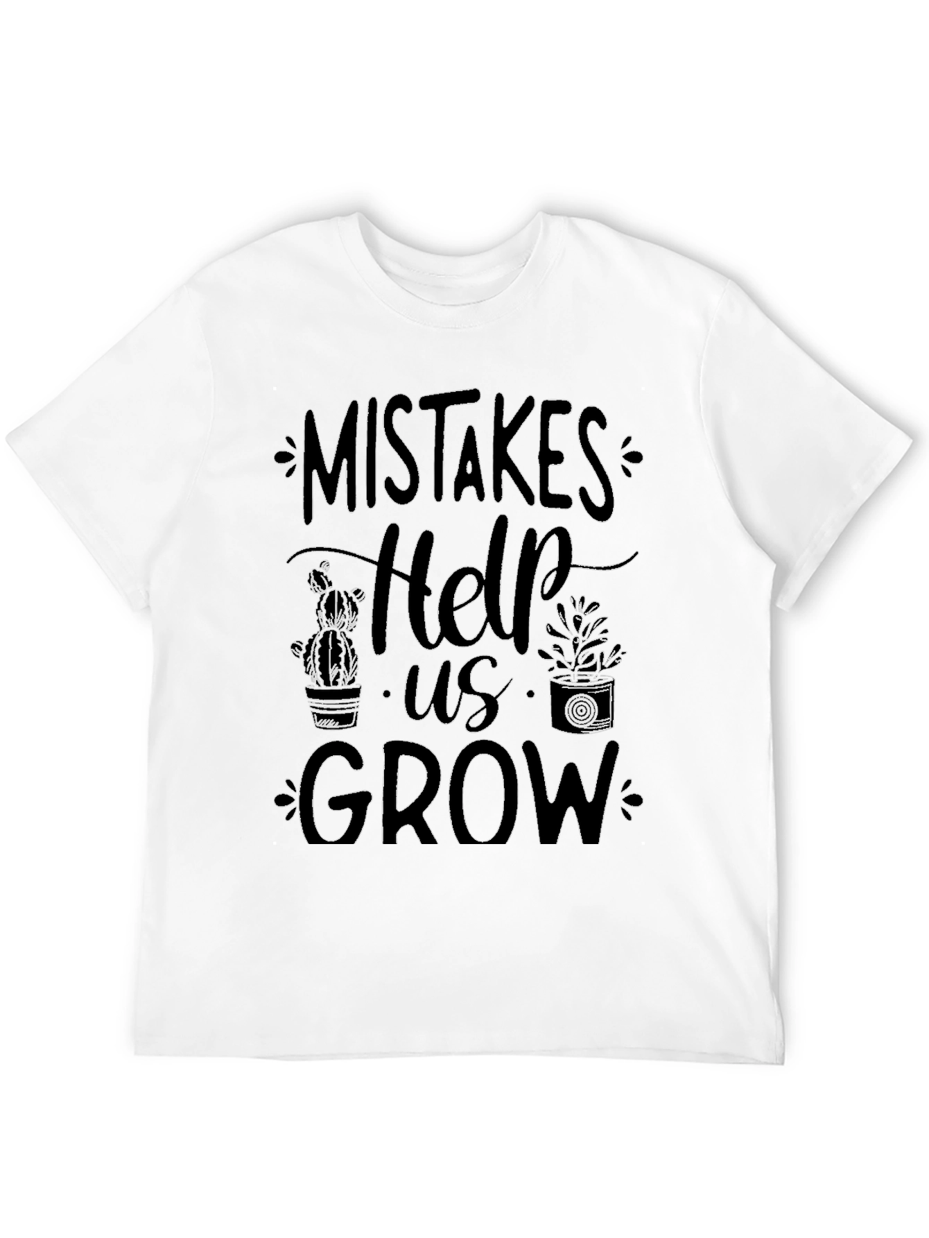 Mistakes Help Us Grow T-Shirt