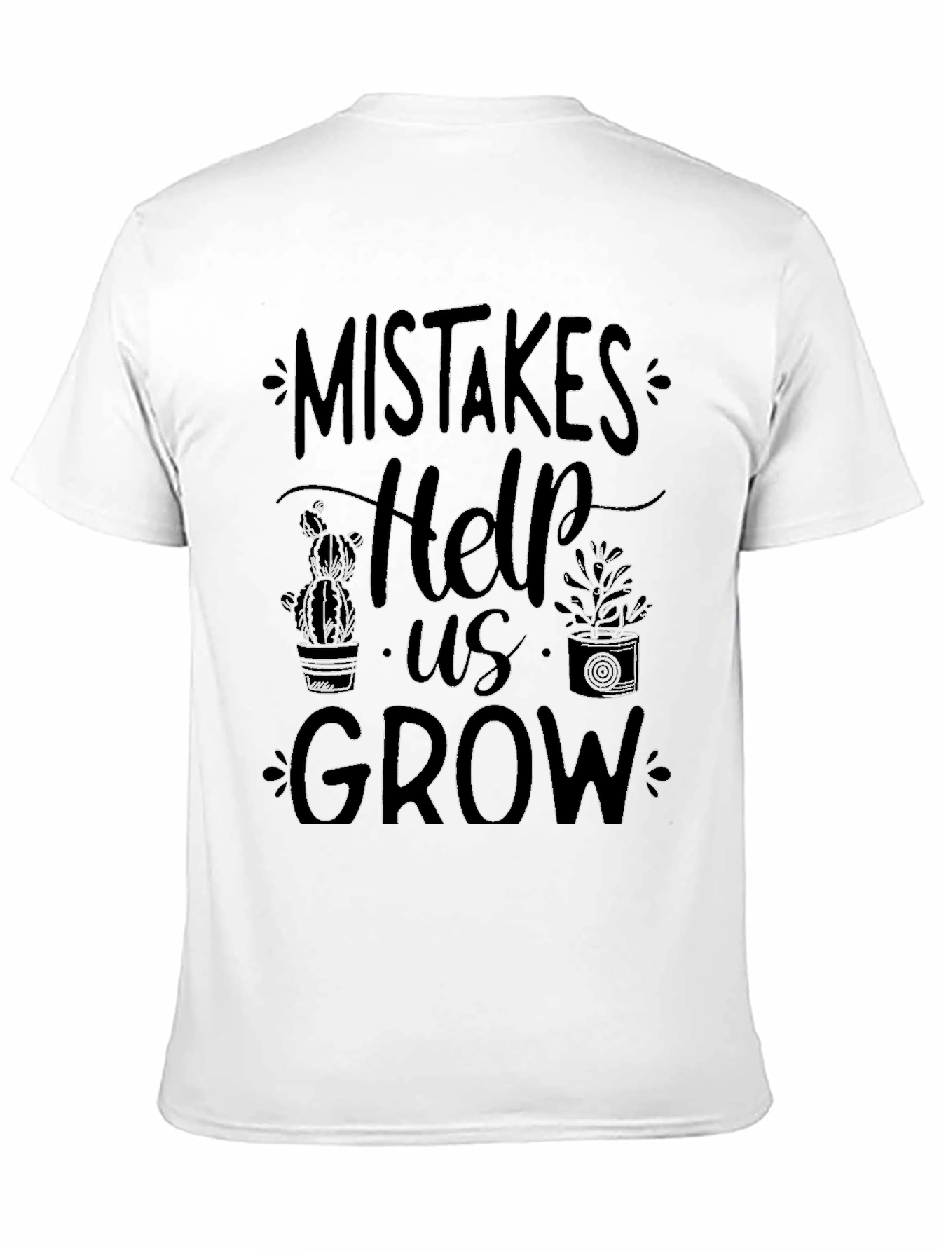 Mistakes Help Us Grow T-Shirt