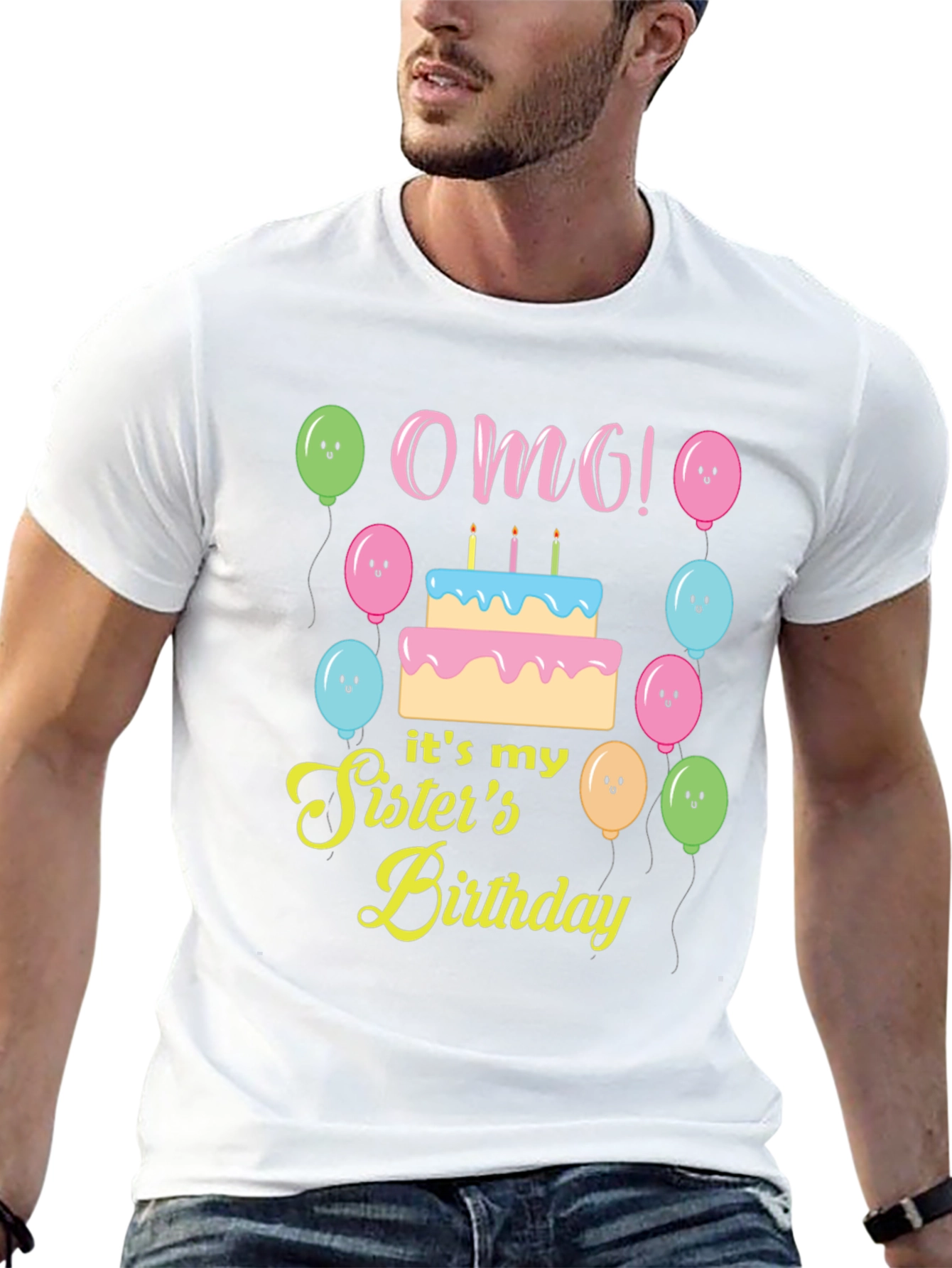 OMG! Its My Sisters Birthday T-Shirt