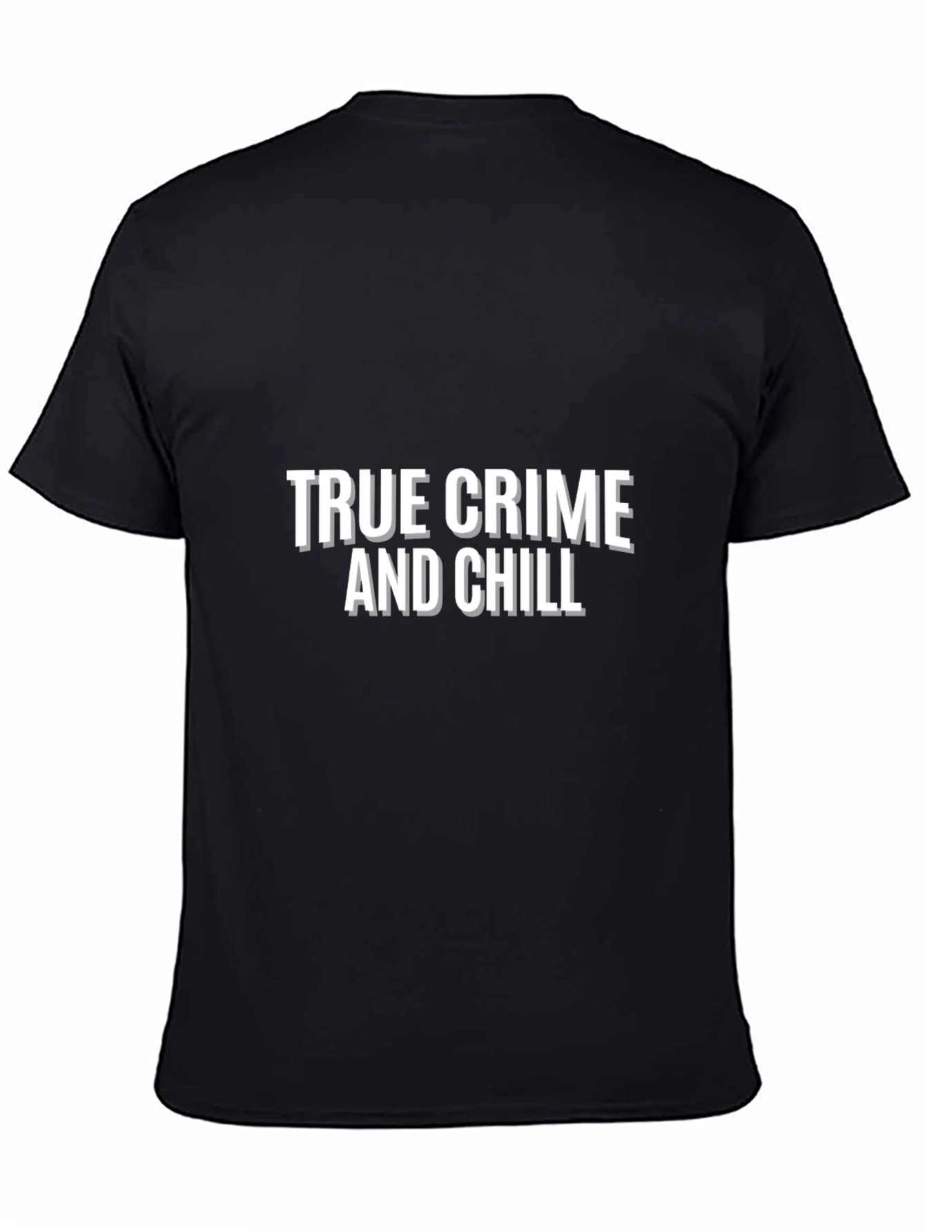 True Crime and Chill Graphic T-Shirt
