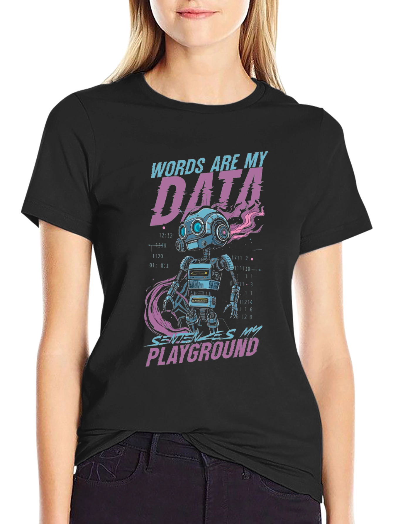 Words Are My Data Robot T-Shirt