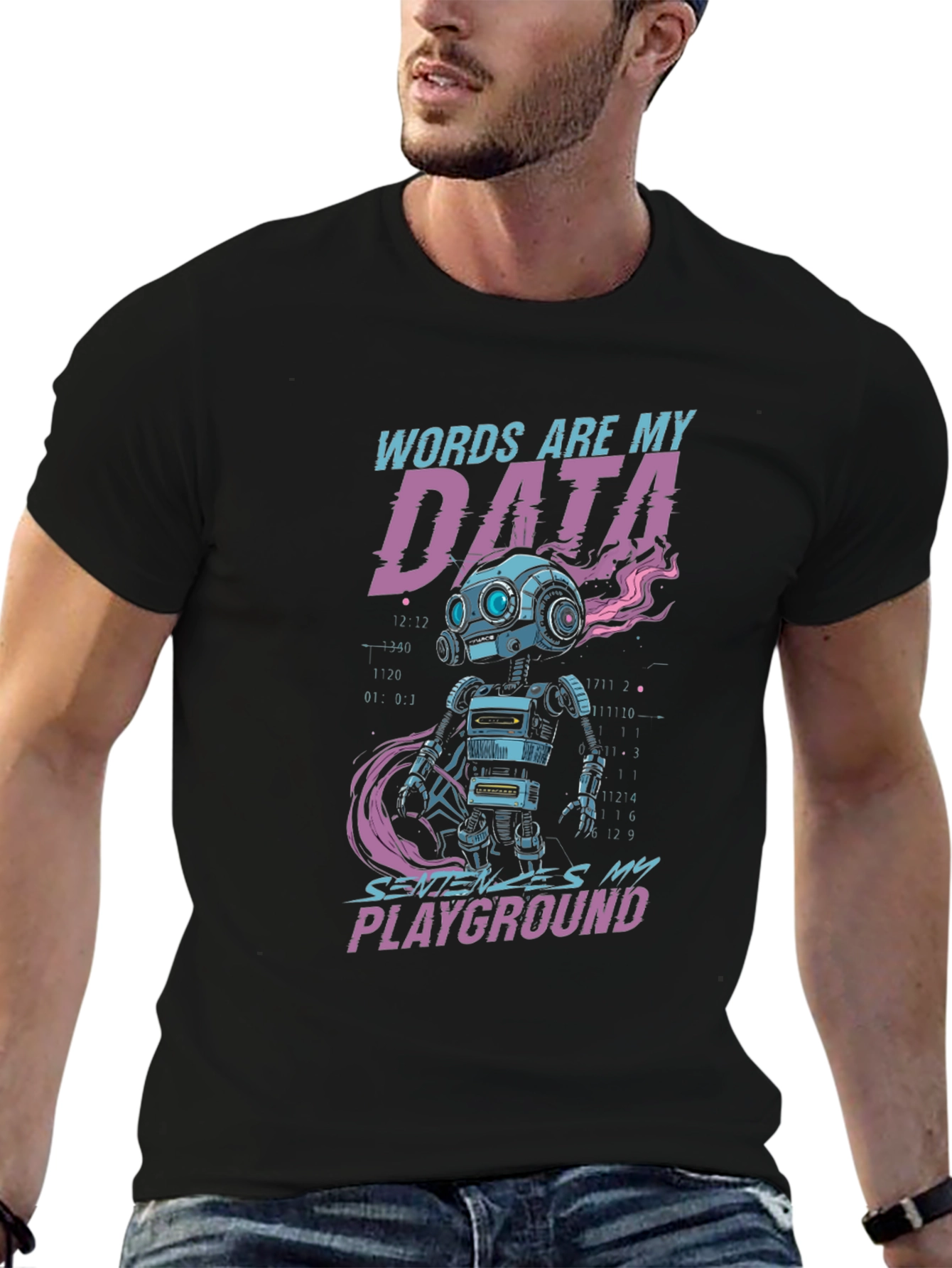 Words Are My Data Robot T-Shirt