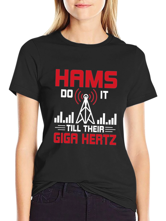 HAMS Do IT T-Shirt - Giga Hertz Ham Radio Operator Tee