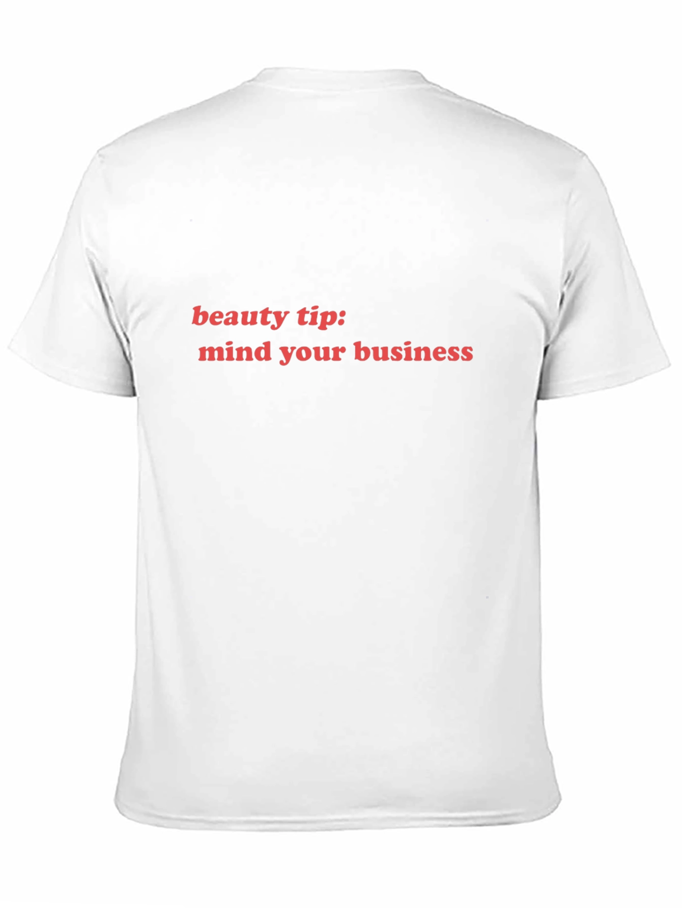 Beauty Tip Mind Your Business Graphic Tee