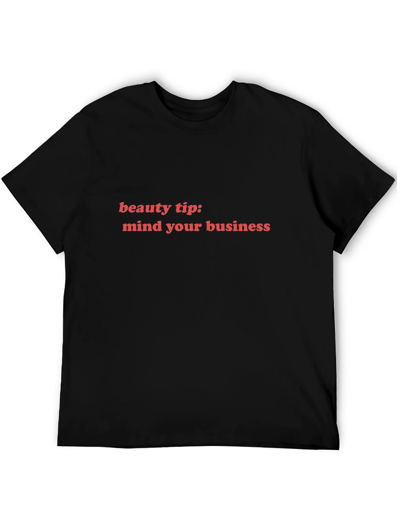 Beauty Tip Mind Your Business Graphic Tee