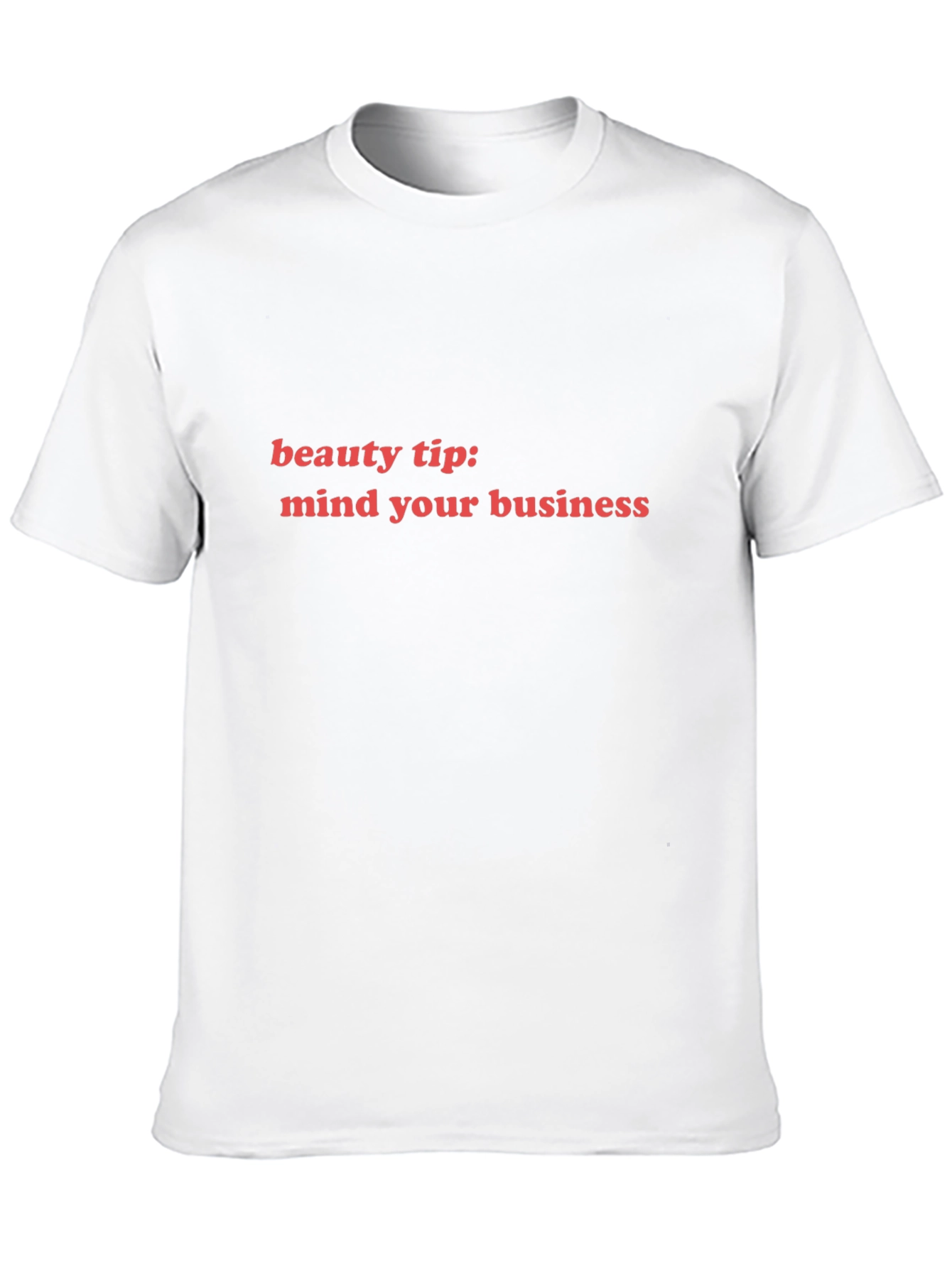 Beauty Tip Mind Your Business Graphic Tee