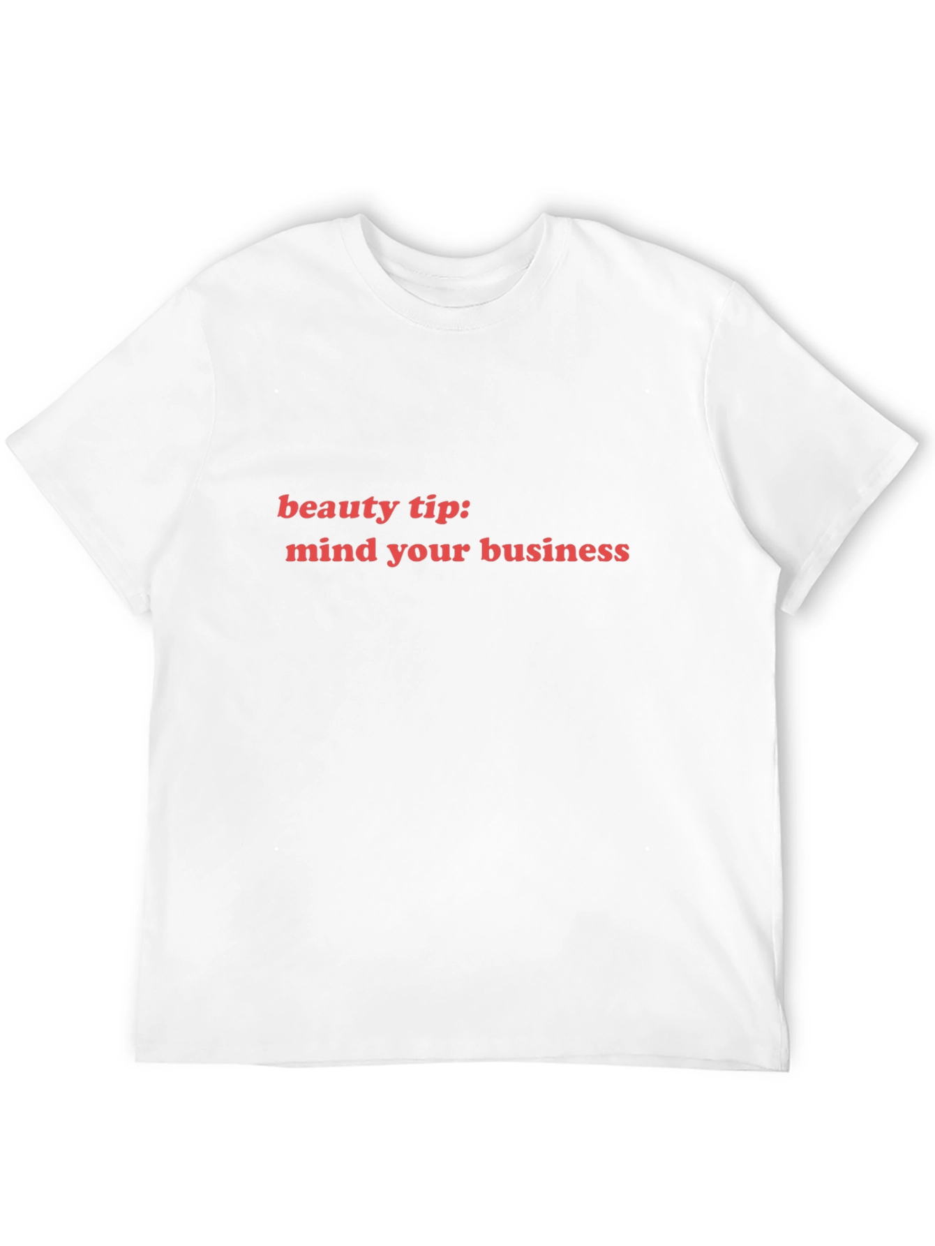 Beauty Tip Mind Your Business Graphic Tee