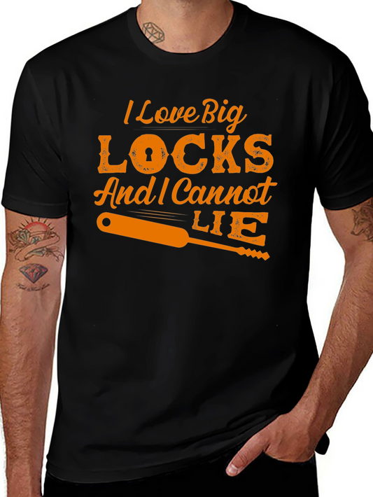 Big Locks T-Shirt: I Love Big Locks and I Cannot Lie Graphic Tee