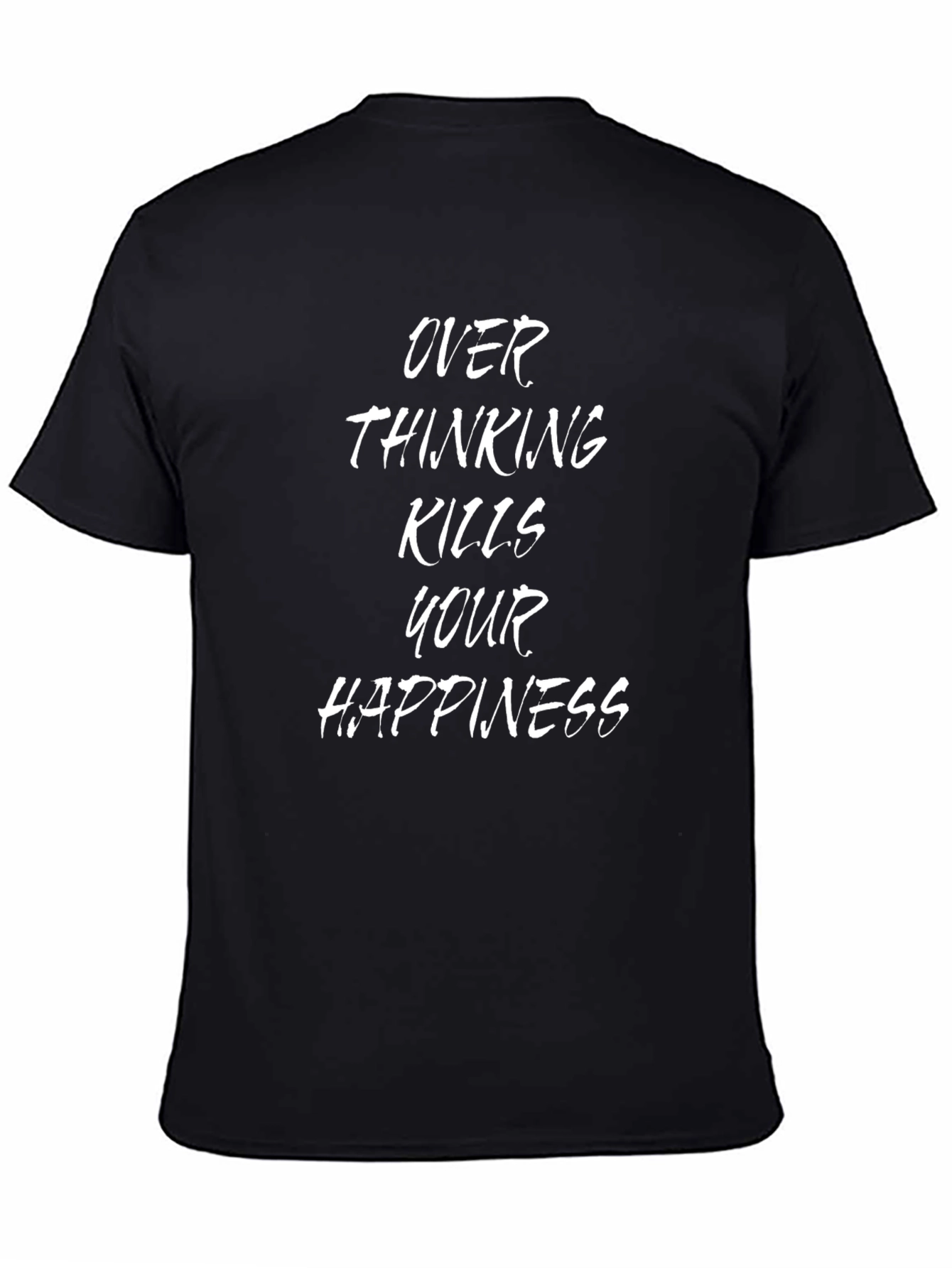 Over Thinking Kills T-Shirt - Graphic Tee