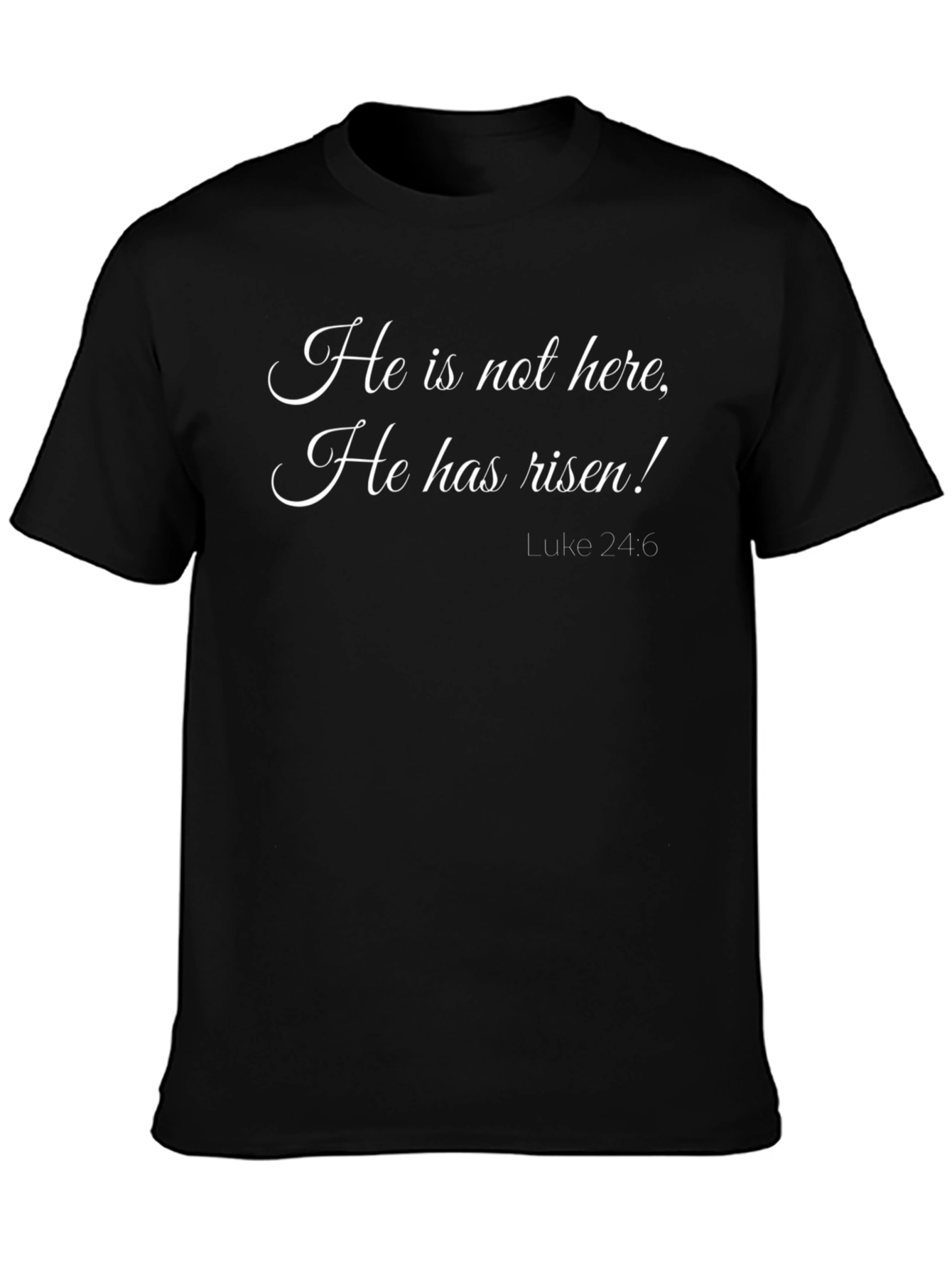 He is Risen T-Shirt: Easter Christian Apparel