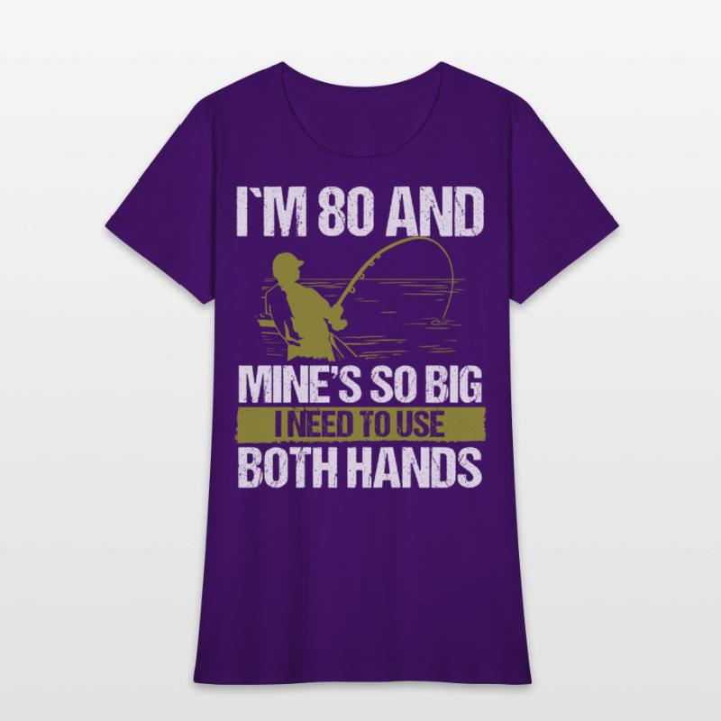 80 Year Old Fishing Lure Fisherman Rod Funny 80