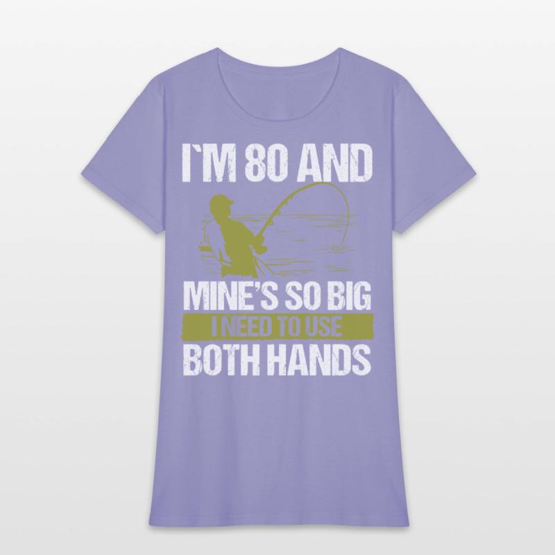 80 Year Old Fishing Lure Fisherman Rod Funny 80