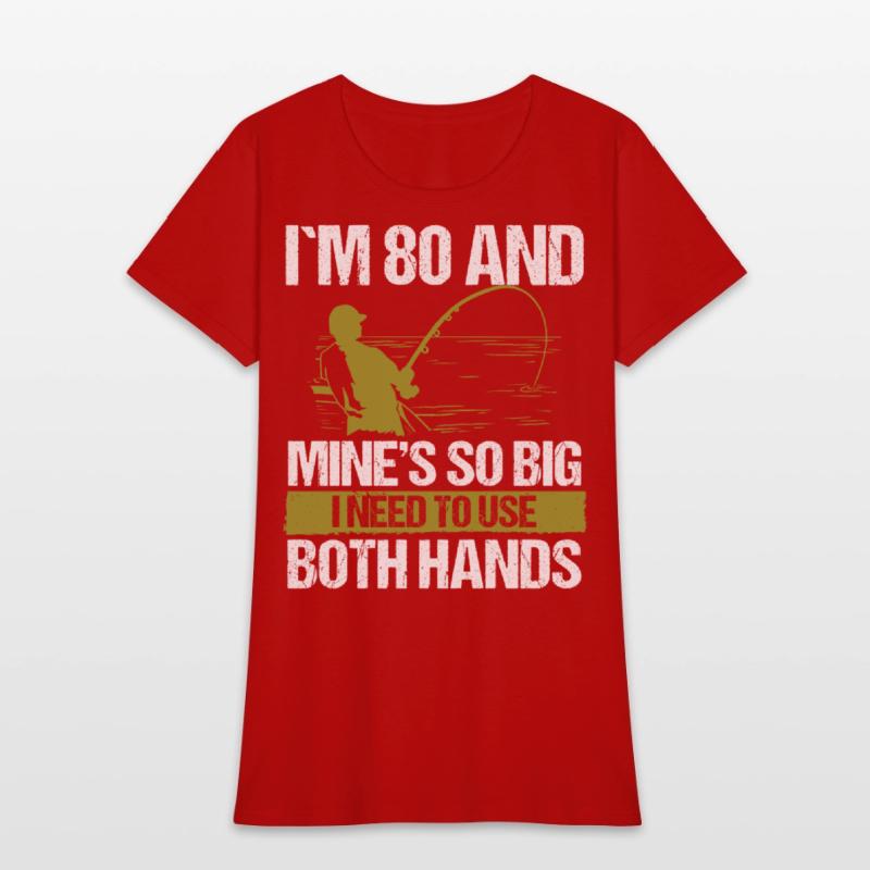 80 Year Old Fishing Lure Fisherman Rod Funny 80