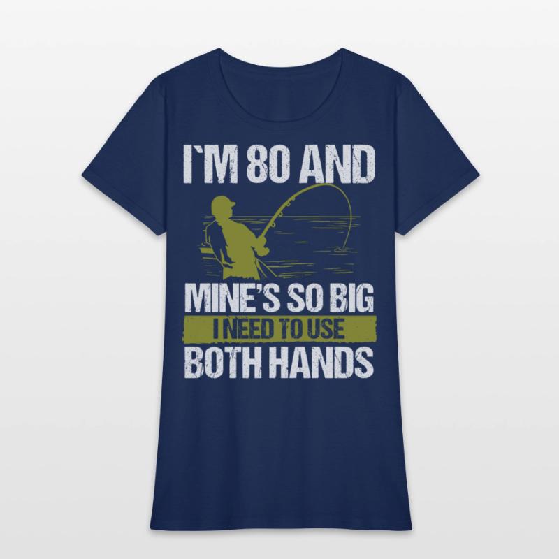 80 Year Old Fishing Lure Fisherman Rod Funny 80