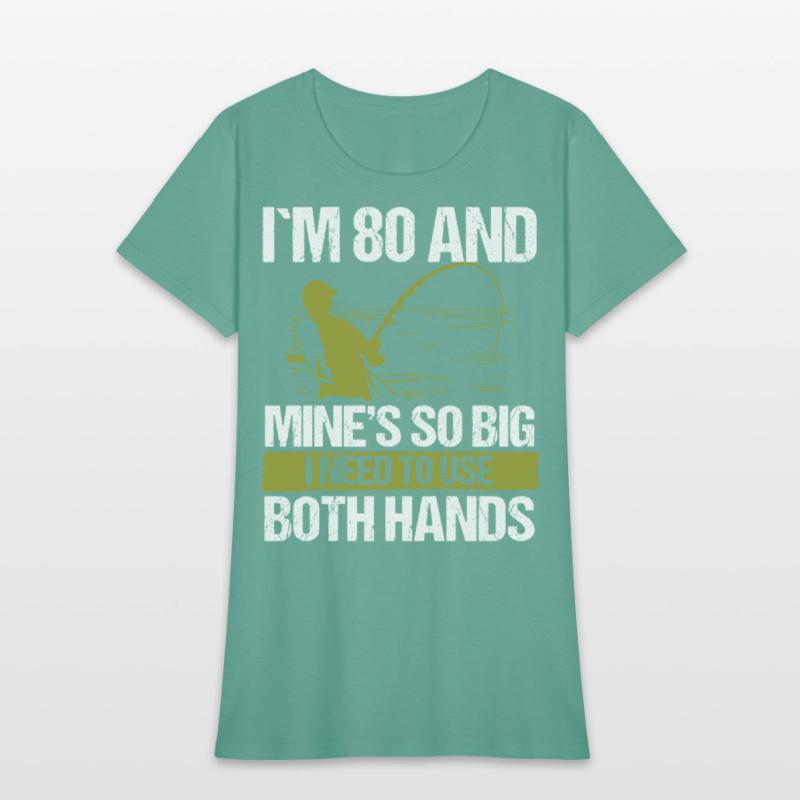 80 Year Old Fishing Lure Fisherman Rod Funny 80