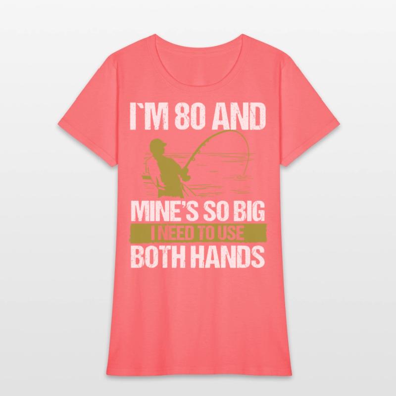 80 Year Old Fishing Lure Fisherman Rod Funny 80