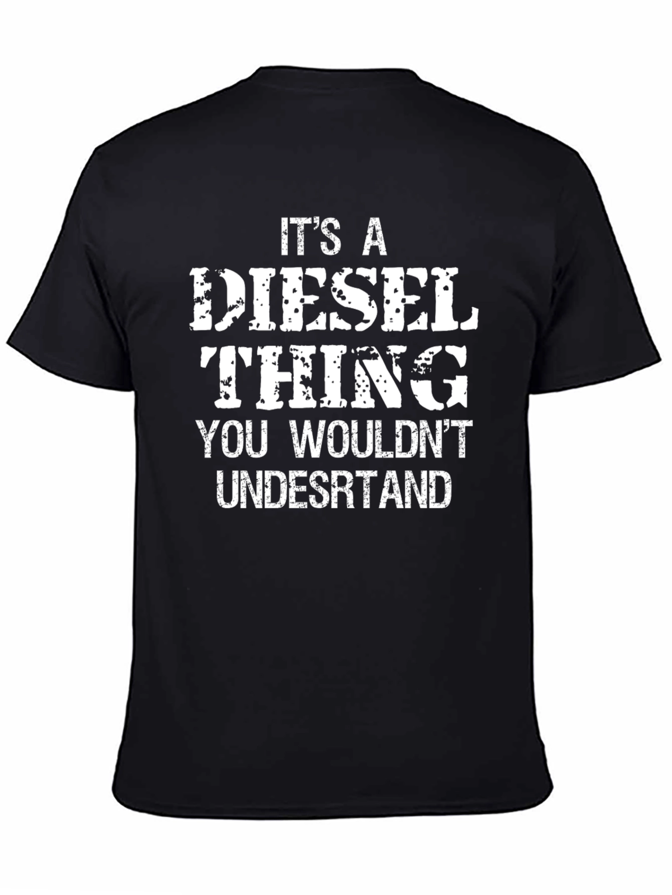 Diesel Thing T-Shirt - You Wouldnt Understand Funny Tee