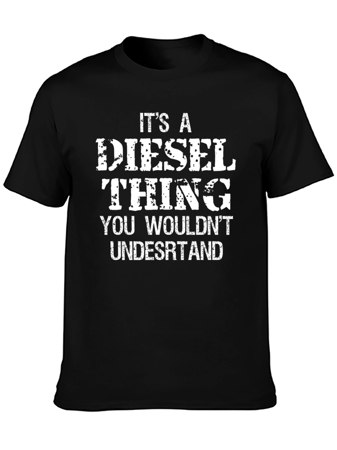 Diesel Thing T-Shirt - You Wouldnt Understand Funny Tee
