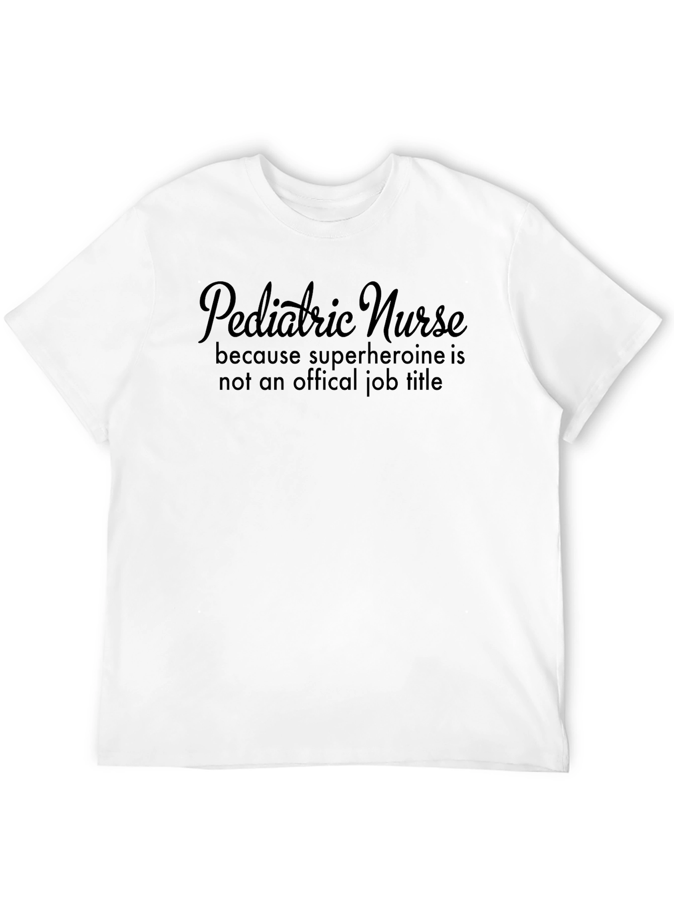 Pediatric Nurse Superhero T-Shirt - Job Pride!
